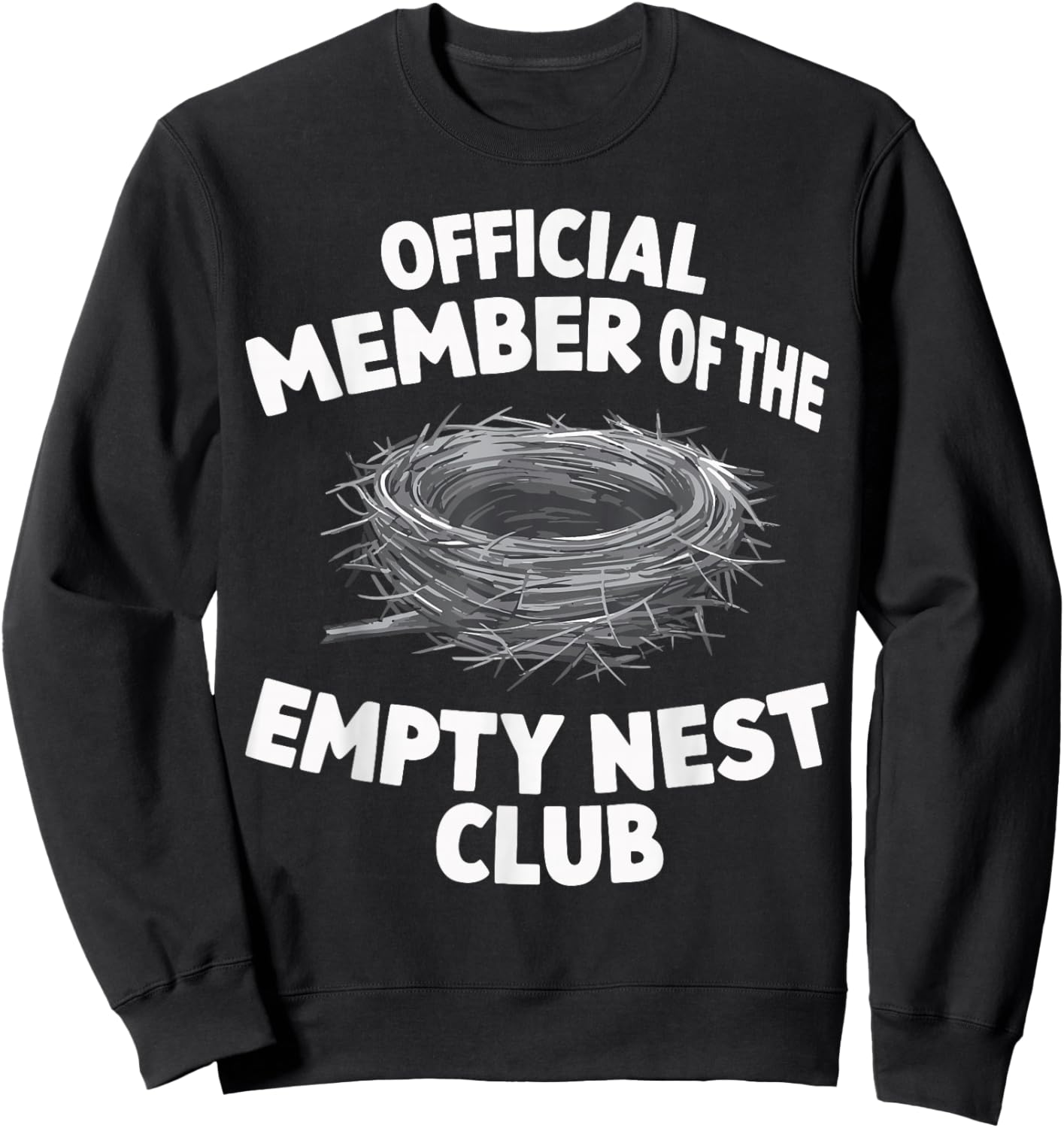 Official Member of the Empty Nest Club Sweatshirt - Sweatshirt | Black