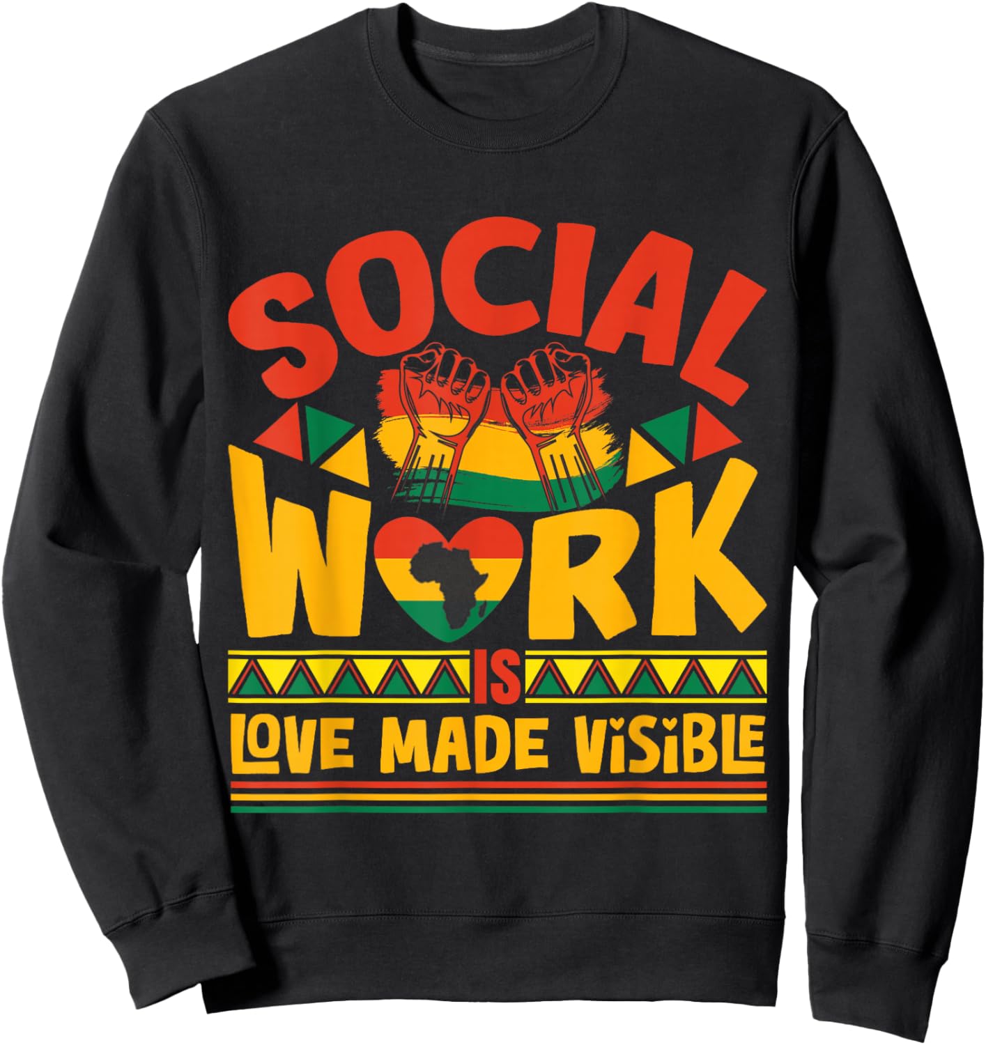 Social Worker Month Black History Month Black Social Worker Sweatshirt - Sweatshirt | Black