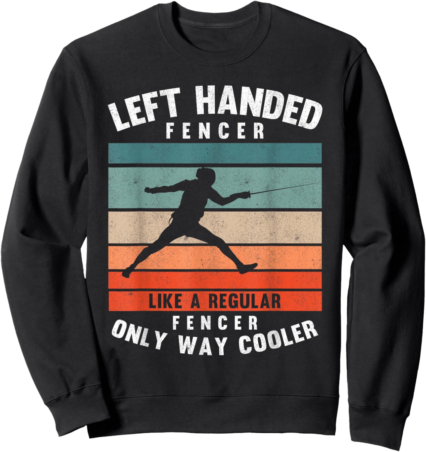 Left Handed Fencer Sword Fighting Sport Vintage Fencing Sweatshirt - Sweatshirt | Black