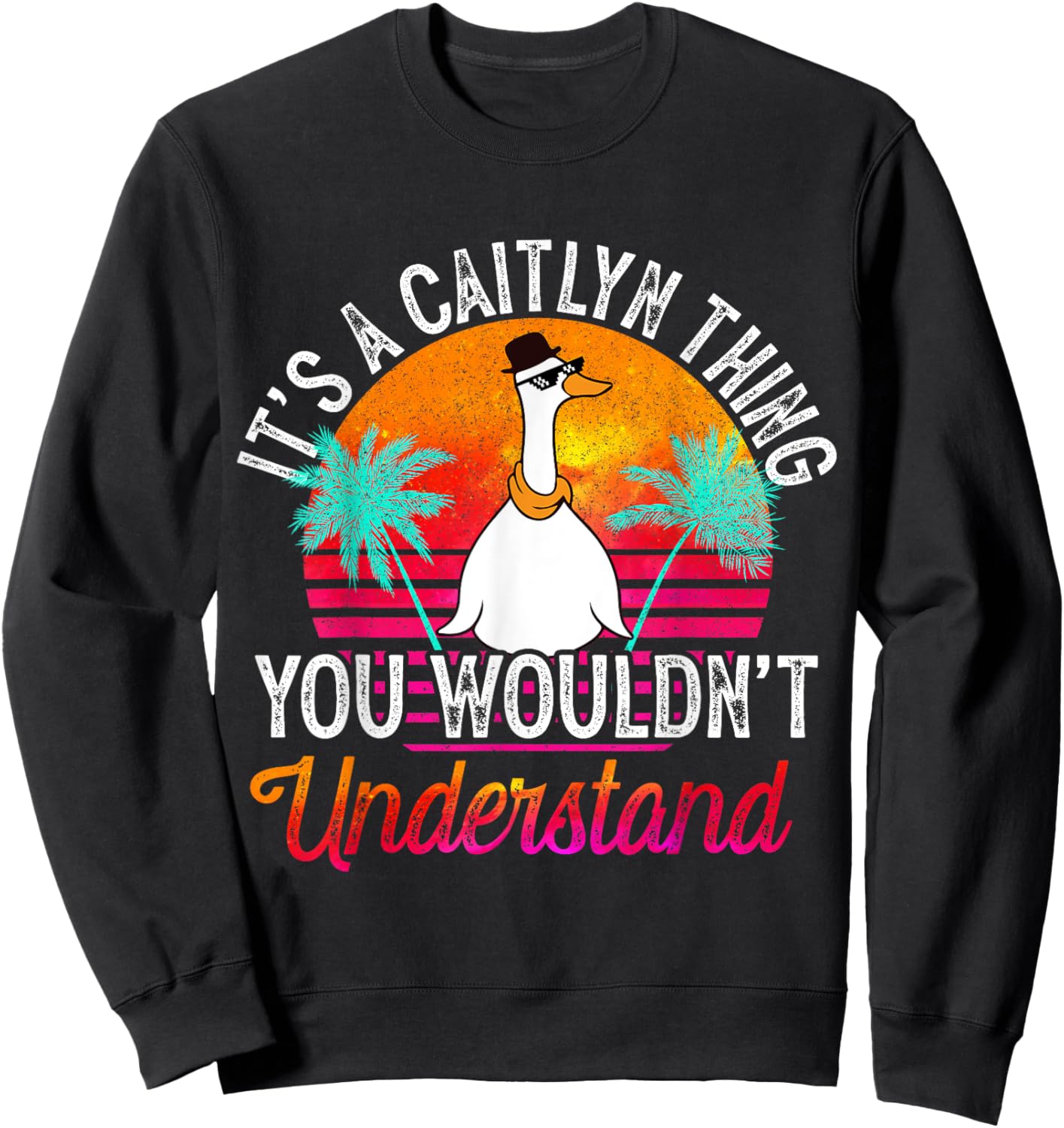 It's A Caitlyn Thing You Wouldn't Understand Funny Caitlyn Sweatshirt - Sweatshirt | Black