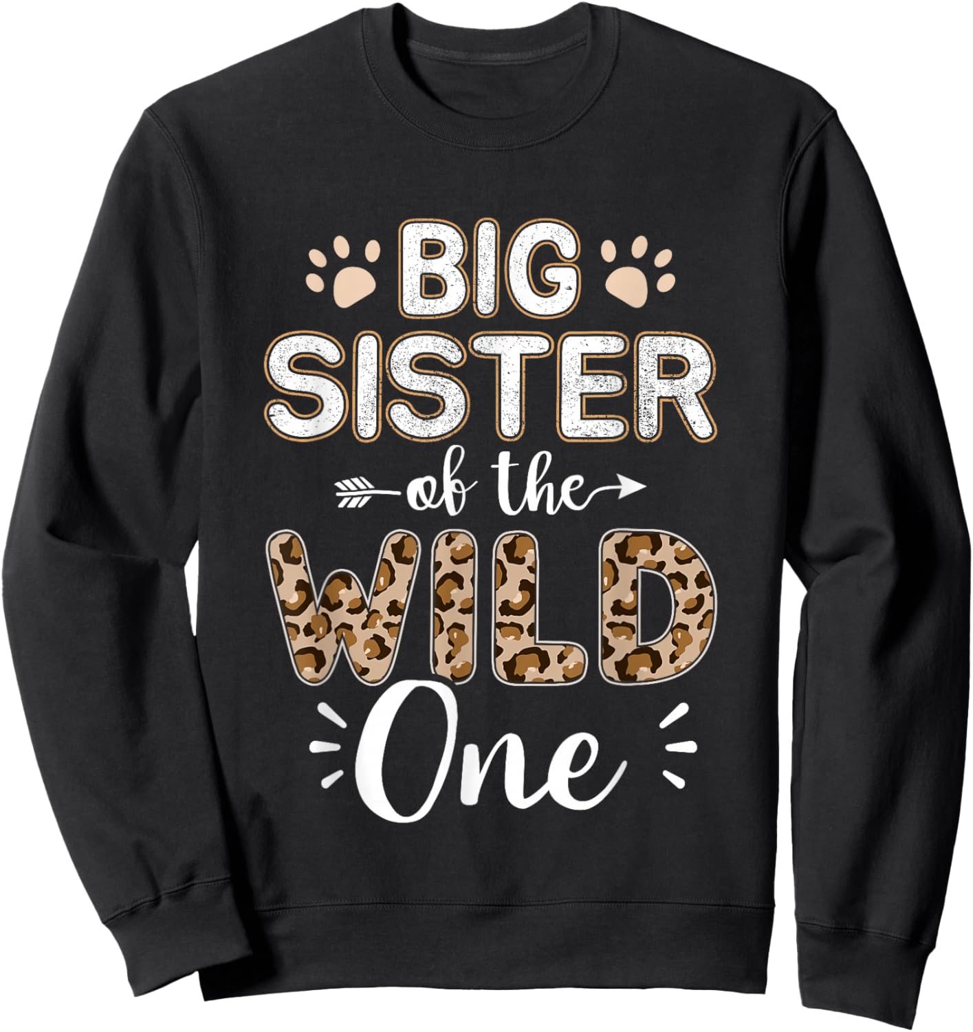 Big sister of wild one birthday girl matching family party Sweatshirt - Sweatshirt | Black