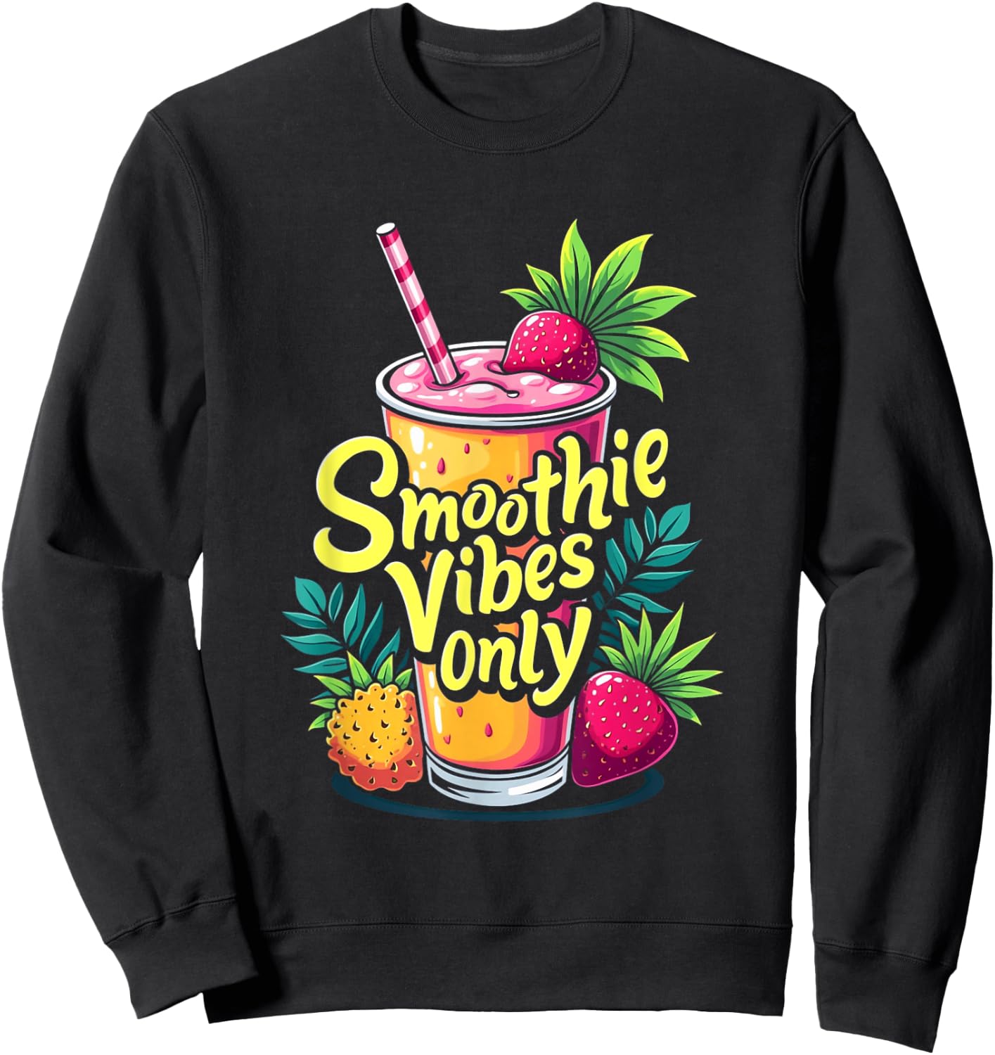Smoothie Vibes Only Health Drink Vegan Life Sweatshirt - Sweatshirt | Black