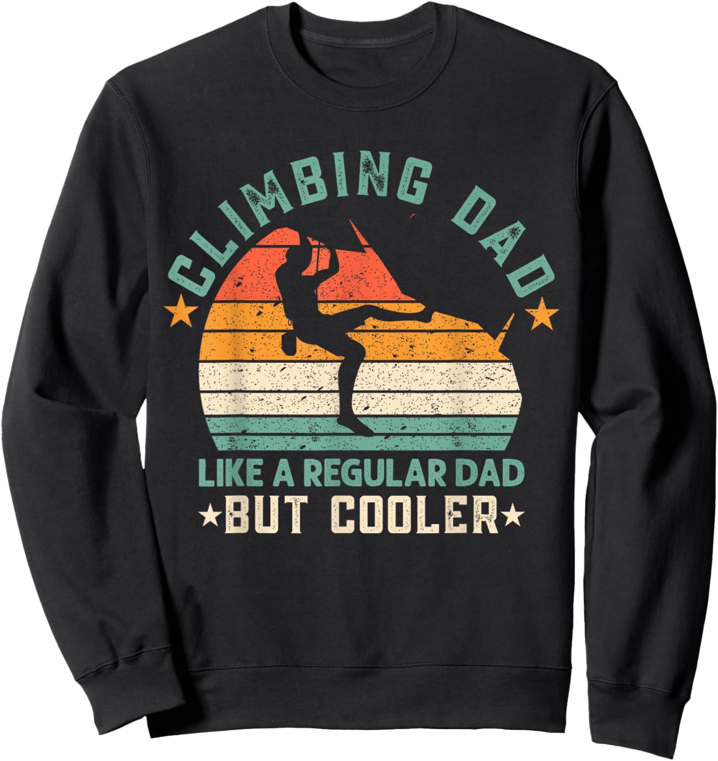 Rock Climbing Dad Boulder Mountain Adventure Bouldering Sweatshirt - Sweatshirt | Black