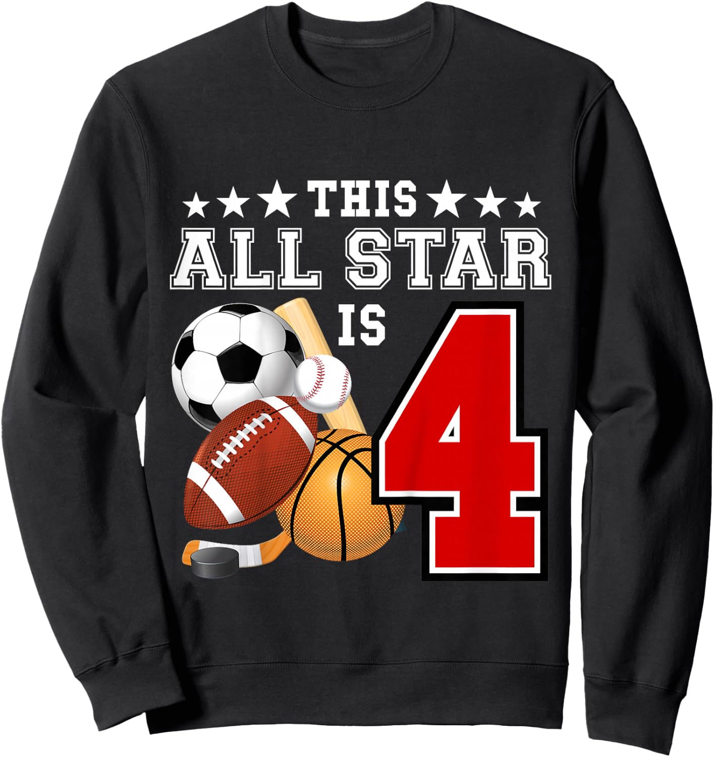 Kids 4 Year Old Sports Star Birthday Party All Sport 4th Gift Sweatshirt - Sweatshirt | Black