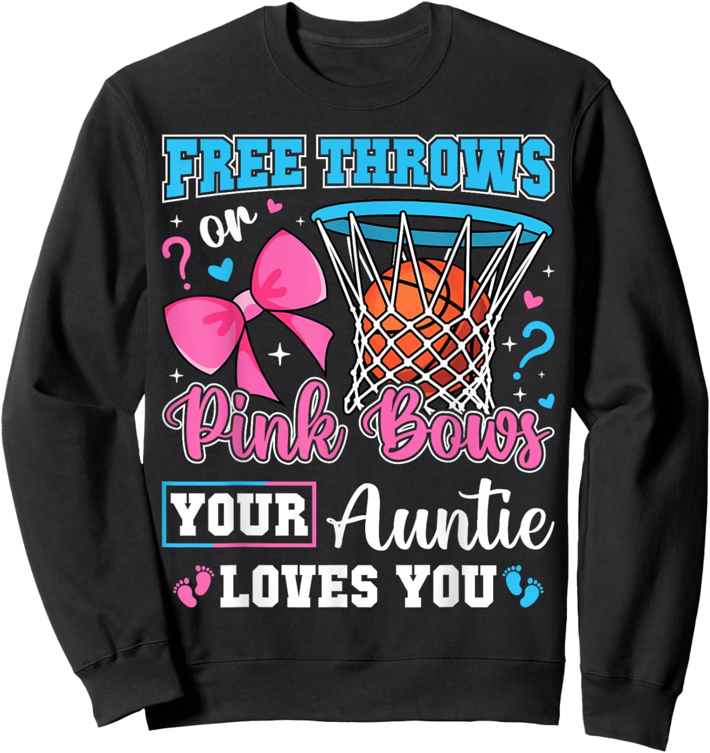 Free Throws or Pink Bows Auntie Loves You Baby Gender Reveal Sweatshirt - Sweatshirt | Black
