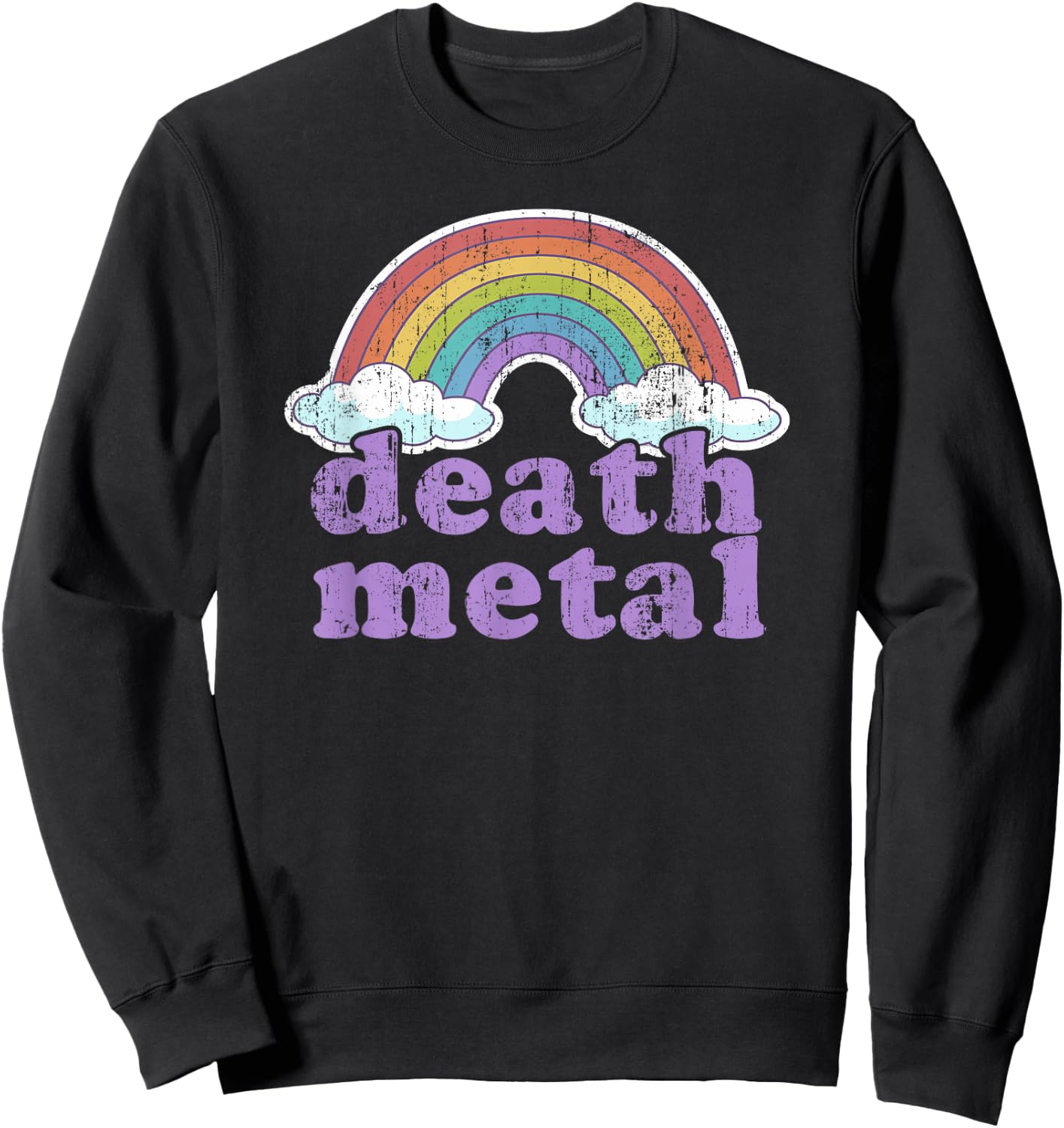 Death Metal Rainbow Funny Retro Vintage Love Music Metalhead Small Sweatshirt - Sweatshirt | Black