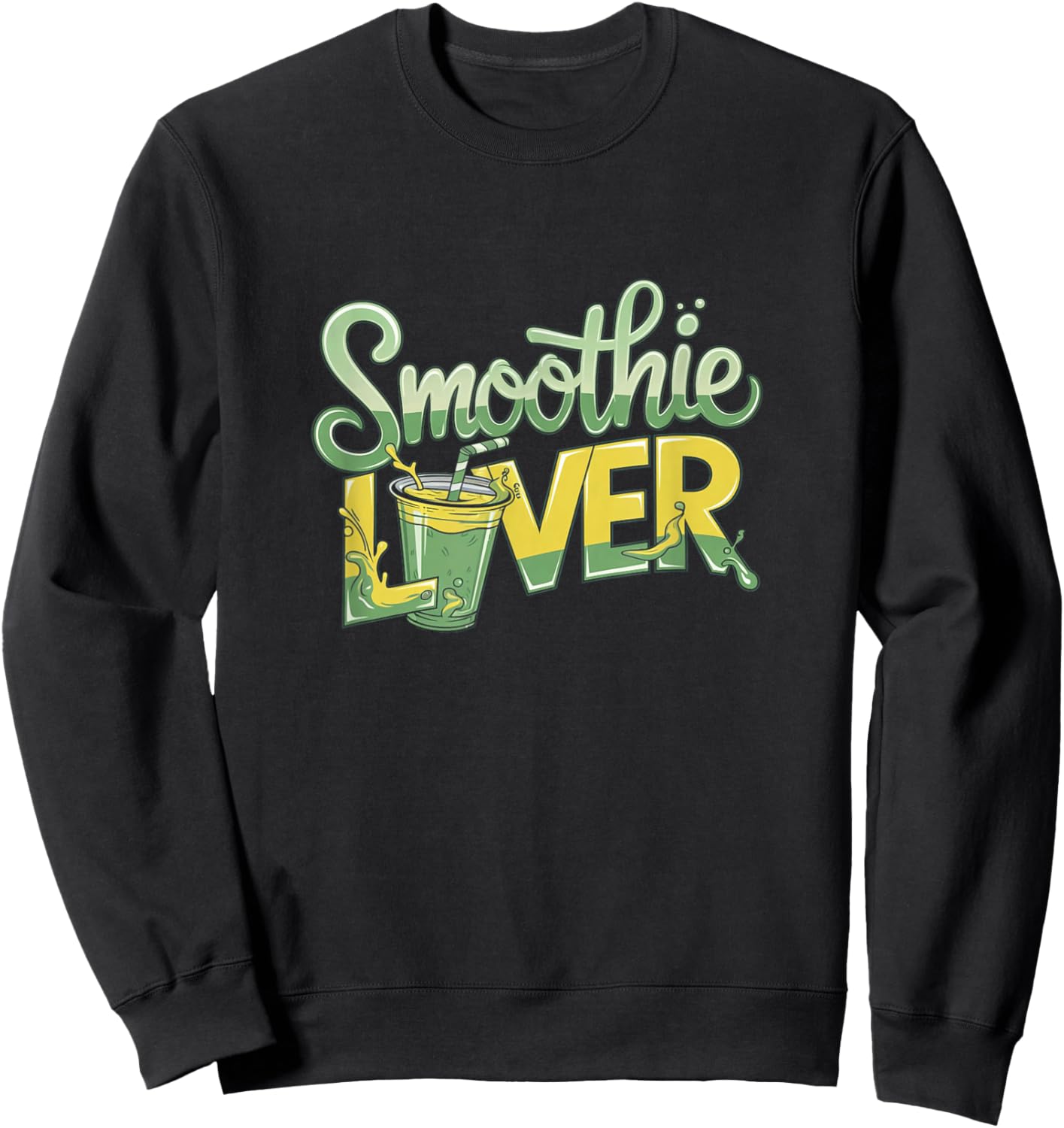 Smoothie Lover Health Drink Vegan Life Enthusiast Sweatshirt - Sweatshirt | Black