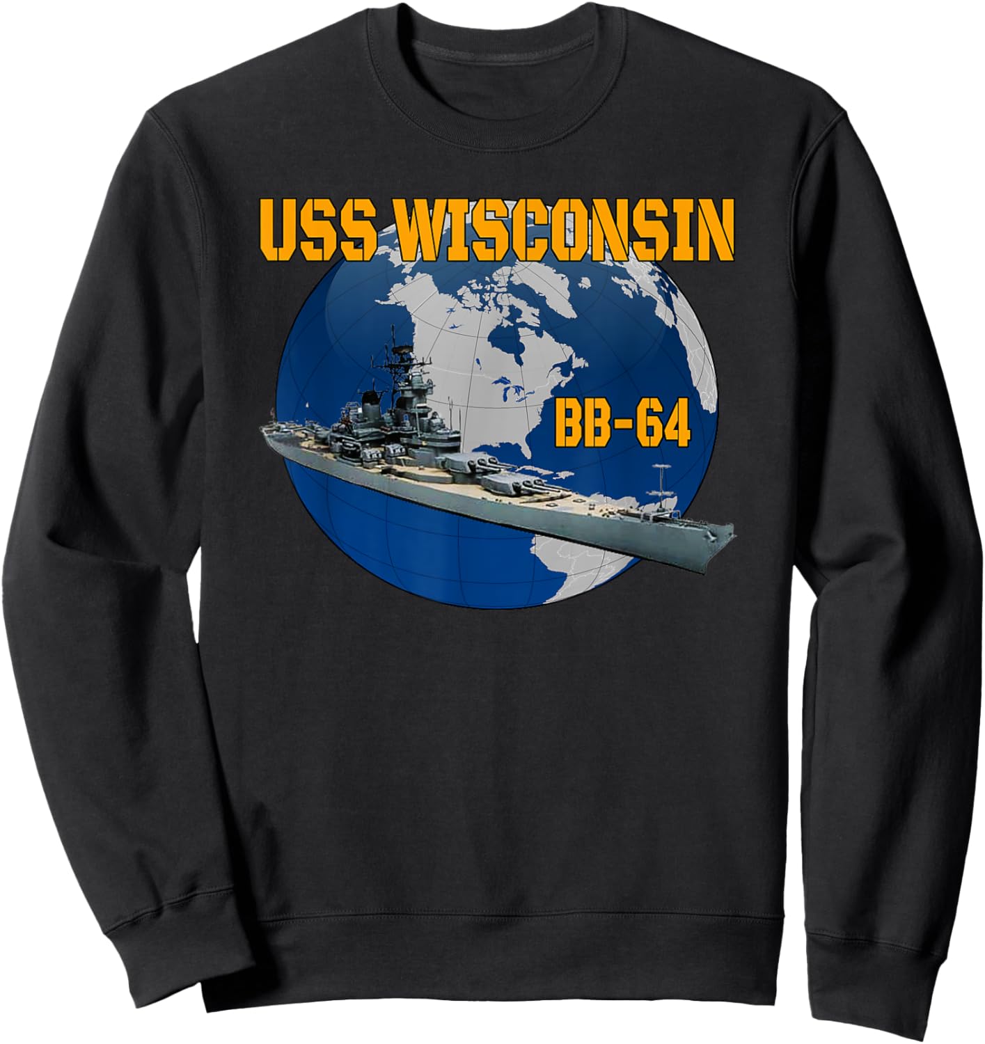 USS Wisconsin BB-64 Battleship for Grandpa Father Dad Son Sweatshirt - Sweatshirt | Black