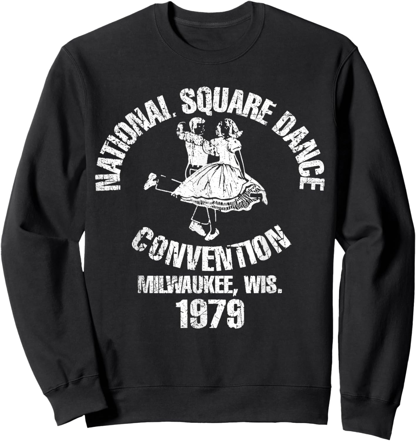 National Square Dance Convention 1979 Milwaukee Wiscosin Sweatshirt - Sweatshirt | Black