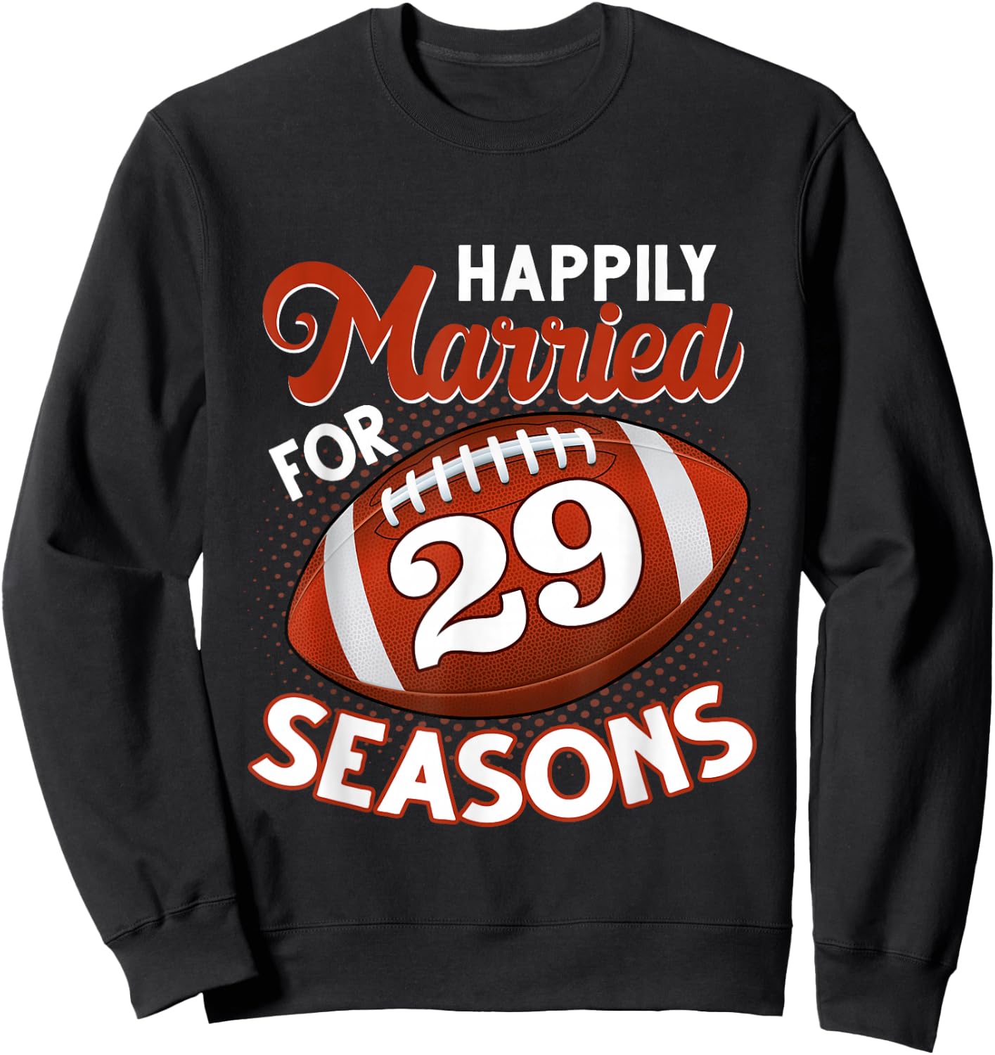 29 Years Marriage 29th anniversary Gift Football Couple Sweatshirt - Sweatshirt | Black