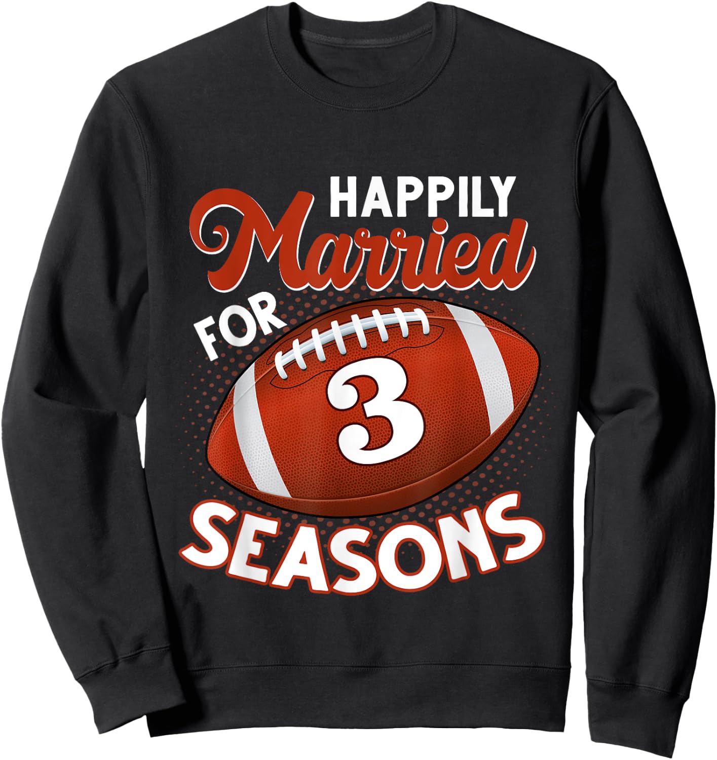 3 Years Marriage 3rd anniversary Gift Football Couple Sweatshirt - Sweatshirt | Black
