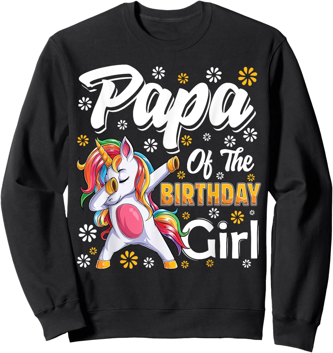 awesome dabbing unicorn birthday Papa Family Matching Sweatshirt - Sweatshirt | Black