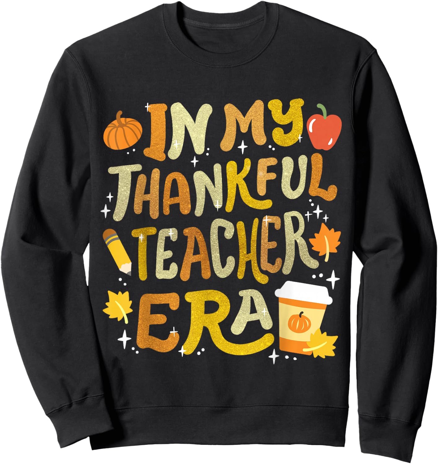 In My Thankful Teacher Era Retro Groovy Thanksgiving Women Sweatshirt - Sweatshirt | Black