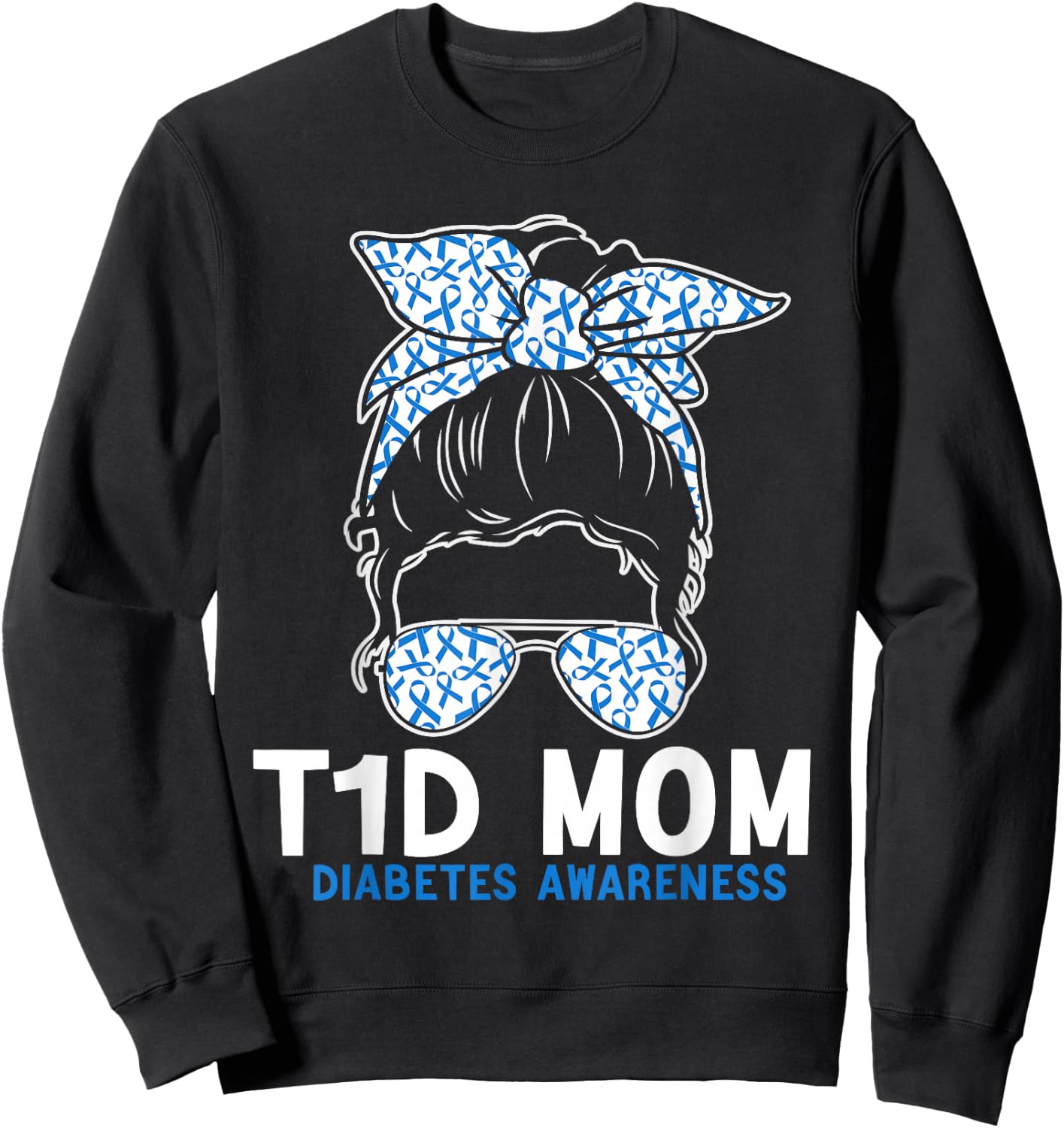 T1D Mom Diabetes Awareness Type 1 Diabetes Mother Sweatshirt - Sweatshirt | Black