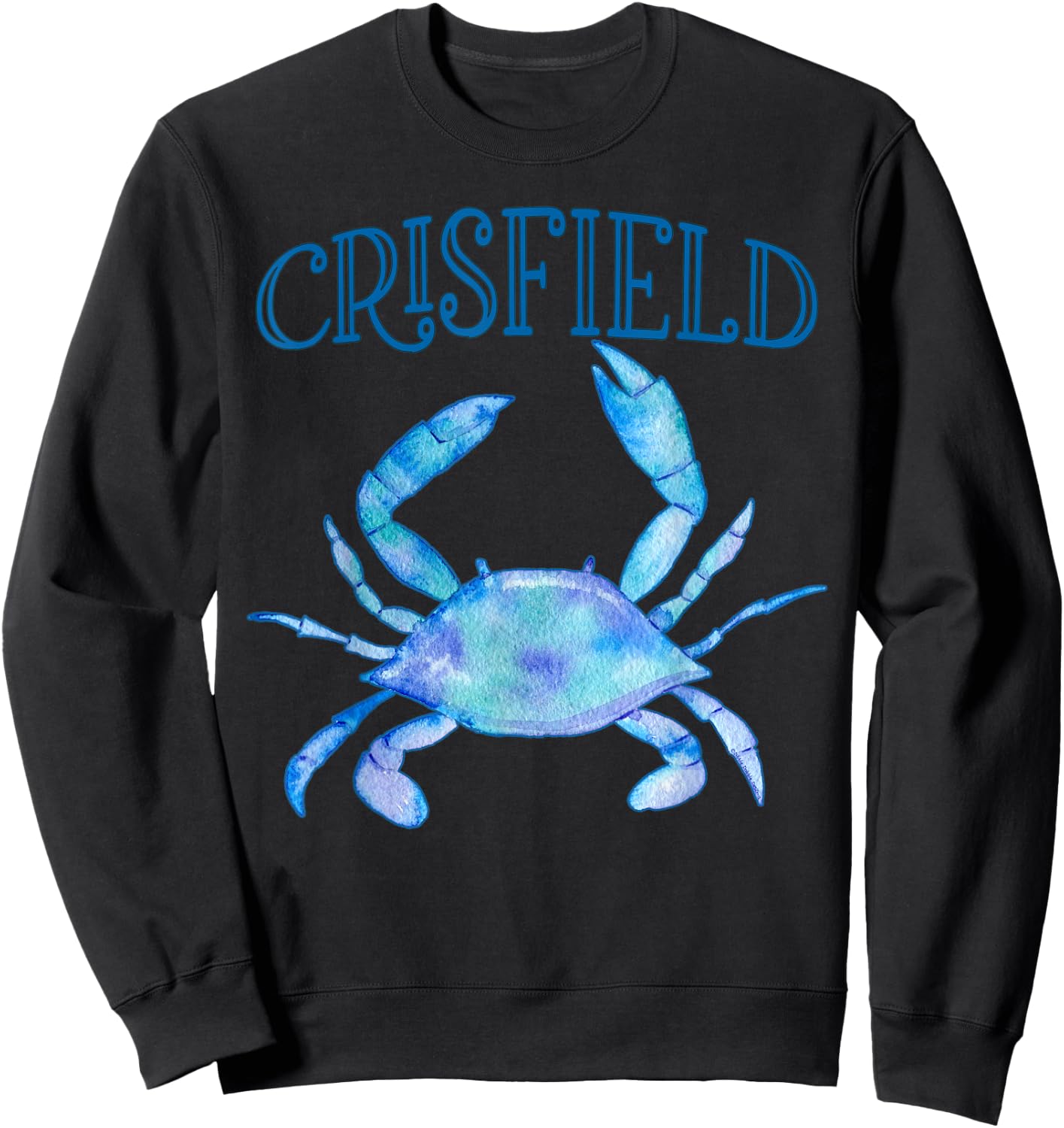 Crisfield's Beautiful Chesapeake Bay Blue Crab - Crisfield Sweatshirt - Sweatshirt | Black