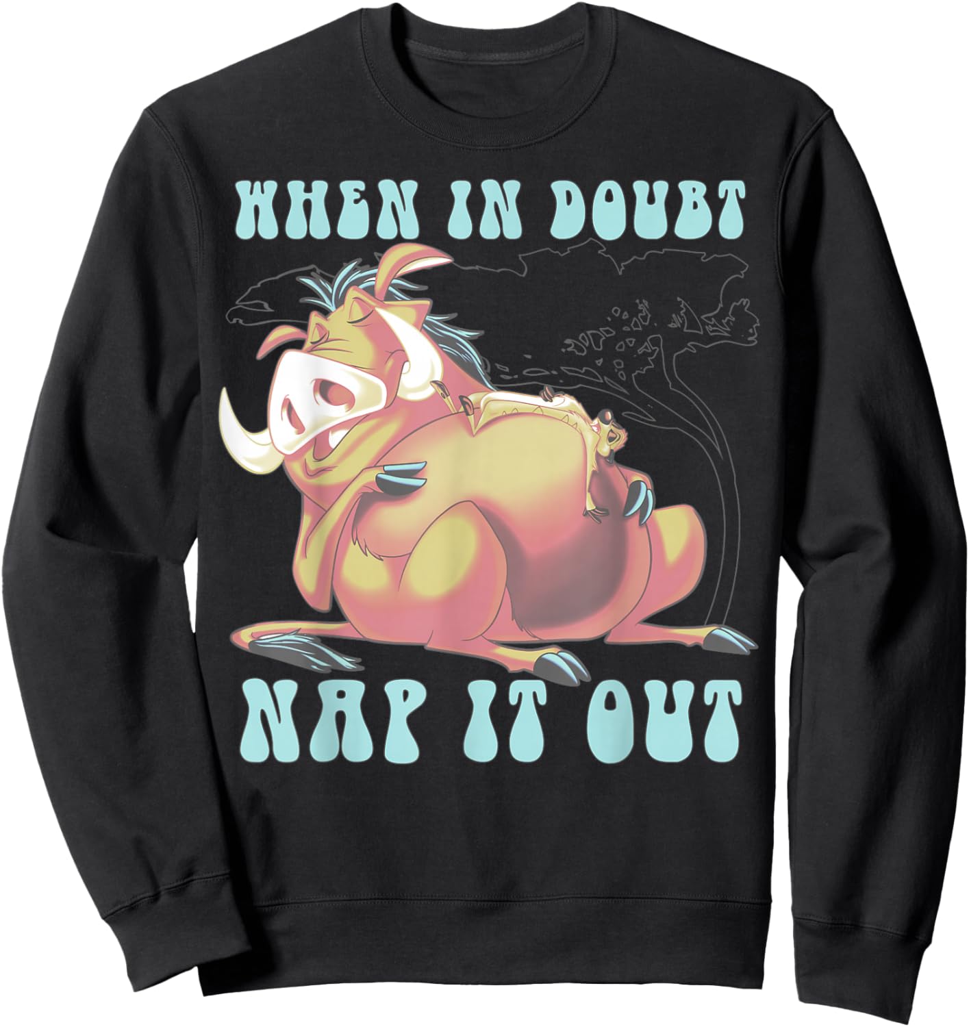 Disney The Lion King Pumbaa When In Doubt Nap It Out Sweatshirt - Sweatshirt | Black