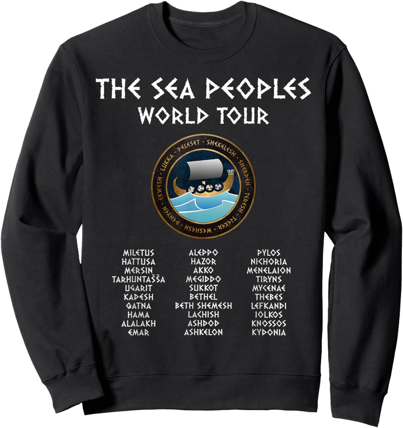 The Sea Peoples World Tour Funny History Sweatshirt - Sweatshirt | Black