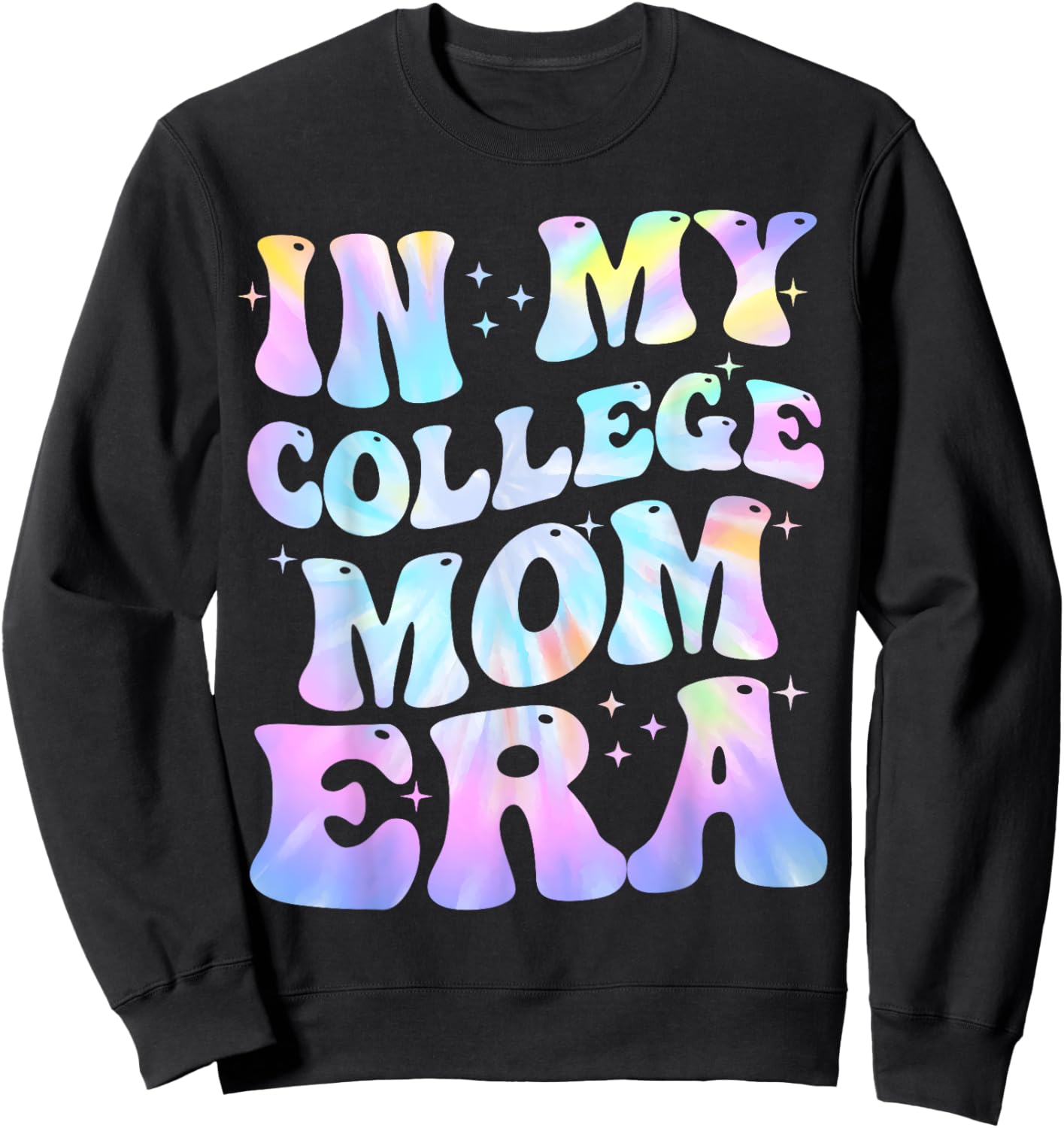 In My College Mom Era College Graduation for Mom Sweatshirt - Sweatshirt | Black