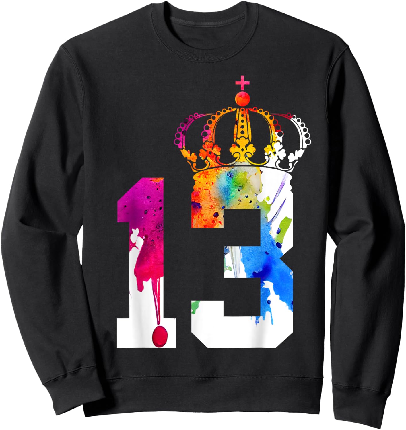 Queen 13 Years King 13th Birthday Sweatshirt - Sweatshirt | Black