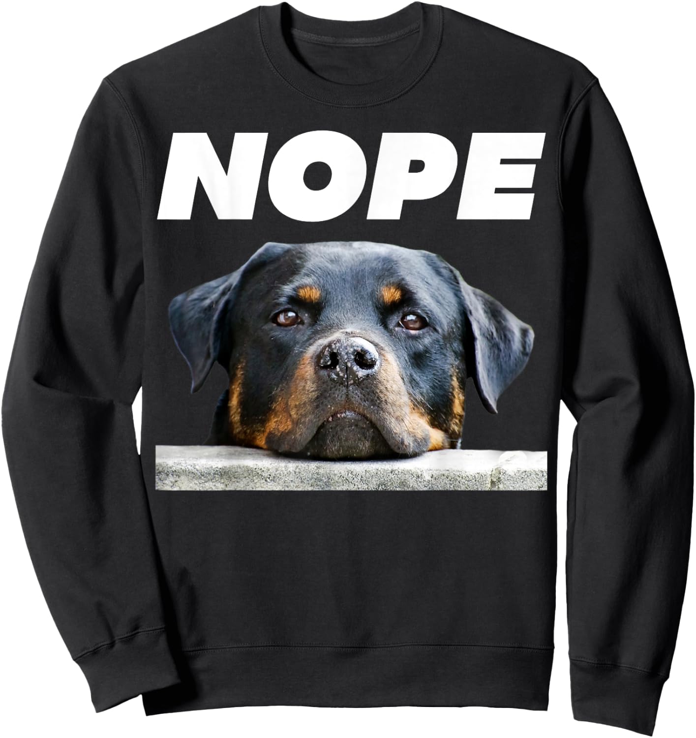 Rotweiller Nope Rottie Face Not Today Love My Rottweiler Dog Women Sweatshirt - Sweatshirt | Black