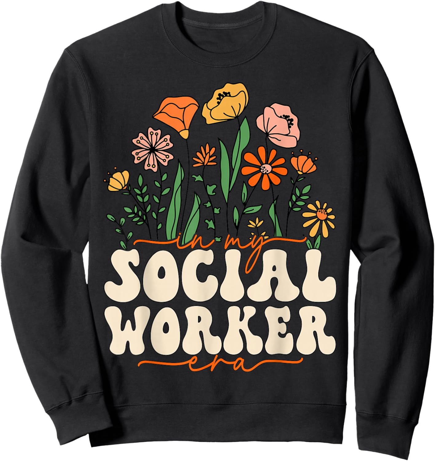 In My Social Worker Era Cute Floral School Social Worker Sweatshirt - Sweatshirt | Black
