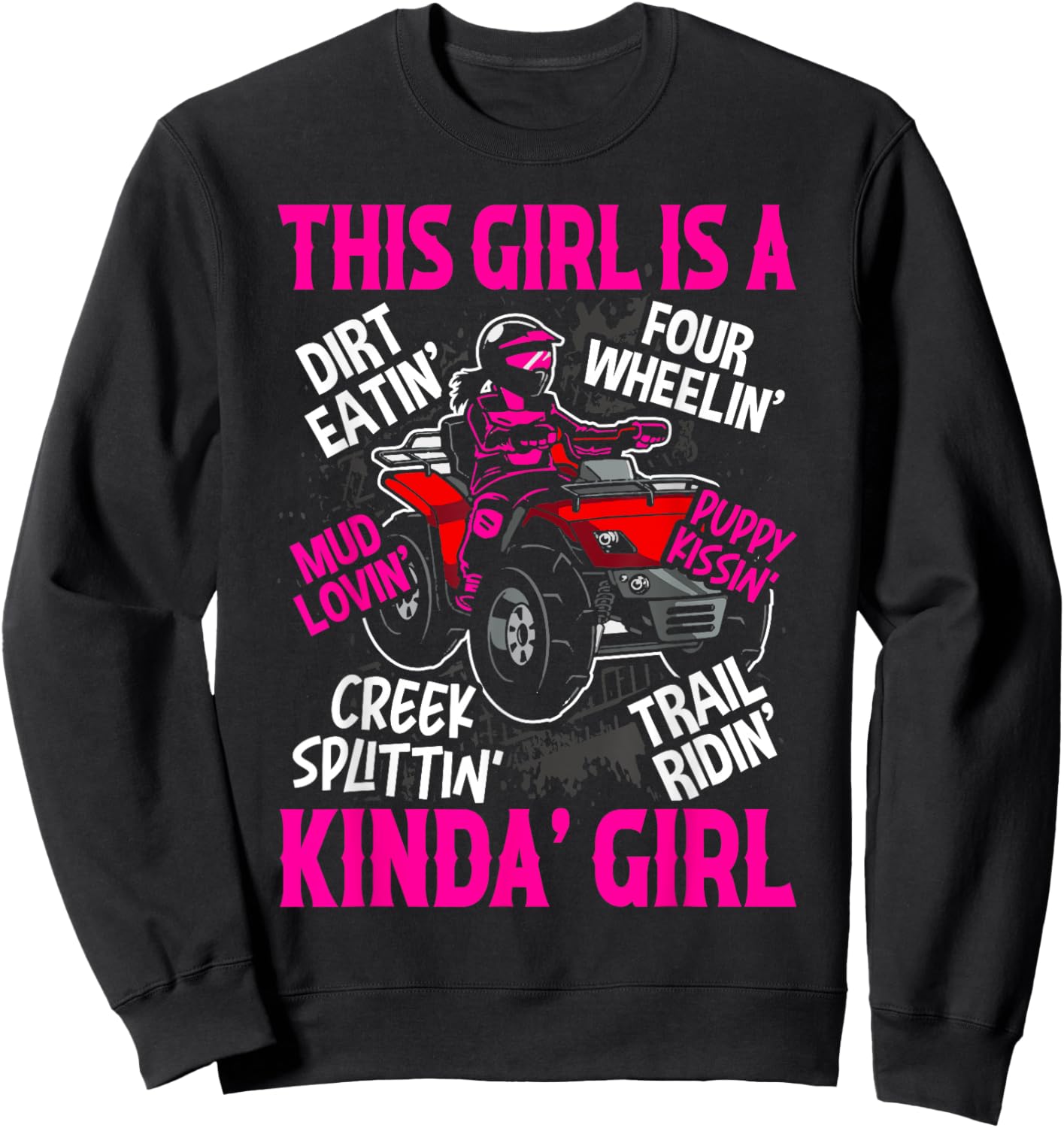 Girl Off-Road Racing Four-Wheeler 4x4 Wheel Quad Bike Racer Sweatshirt - Sweatshirt | Black