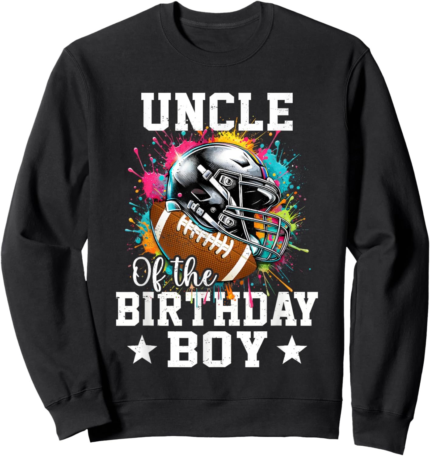 Uncle Of The Birthday Boy Football Lover First Birthday Sweatshirt - Sweatshirt | Black
