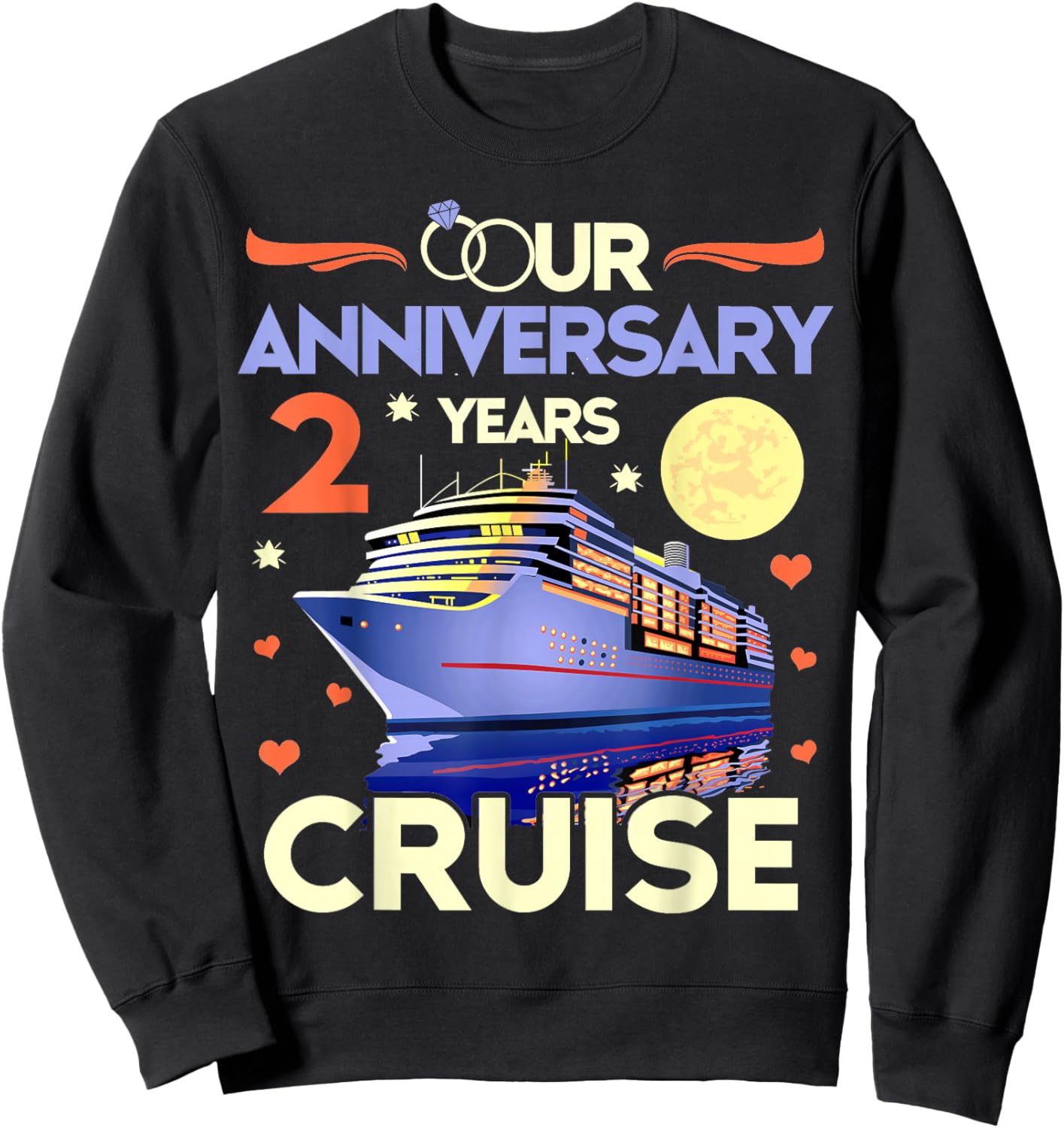 Our 2nd Wedding Anniversary Cruise 2 Years Anniversary Sweatshirt - Sweatshirt | Black