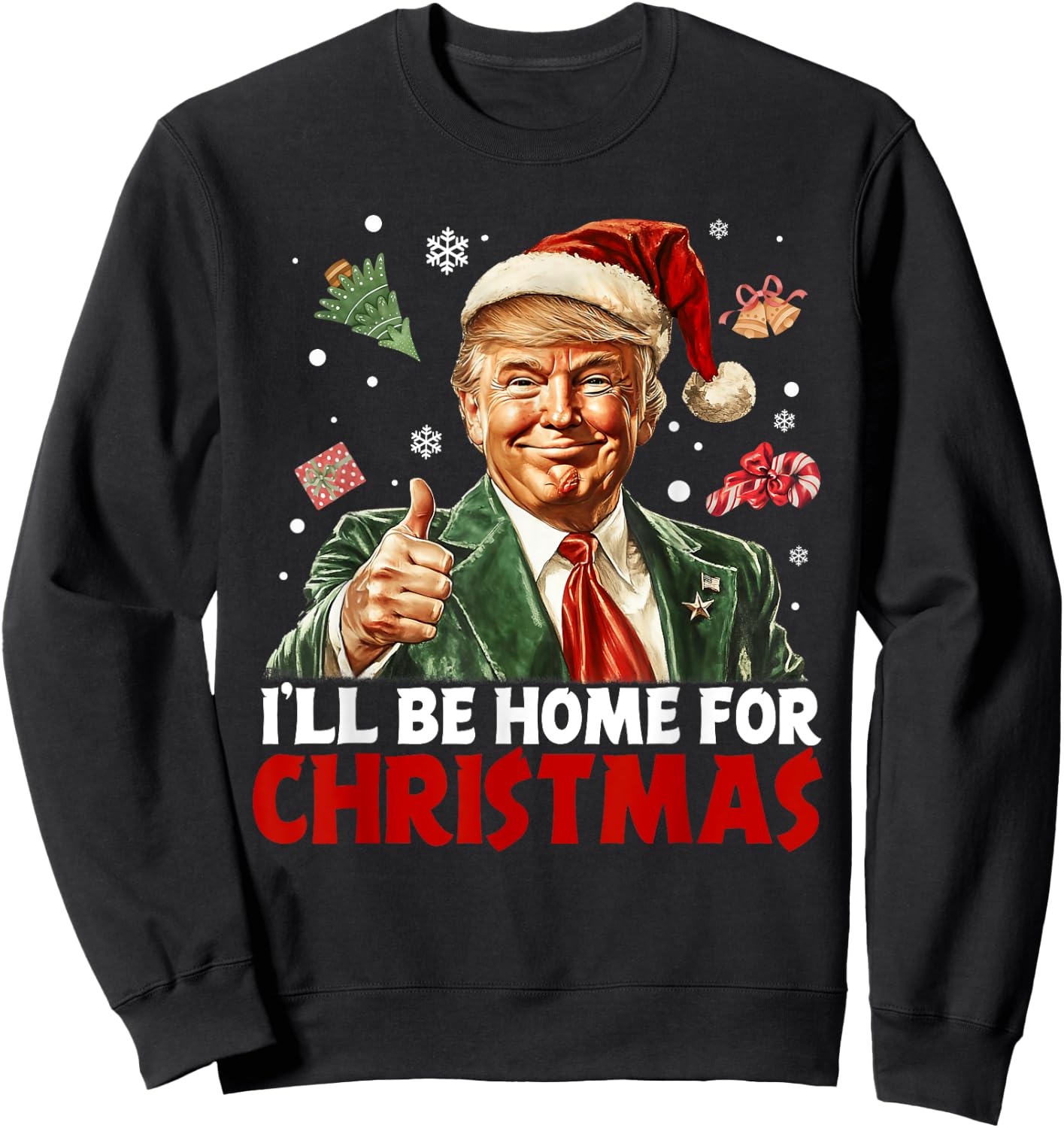 I'll Be Home For Christmas Santa Funny Trump Xmas Pajamas Sweatshirt - Sweatshirt | Black