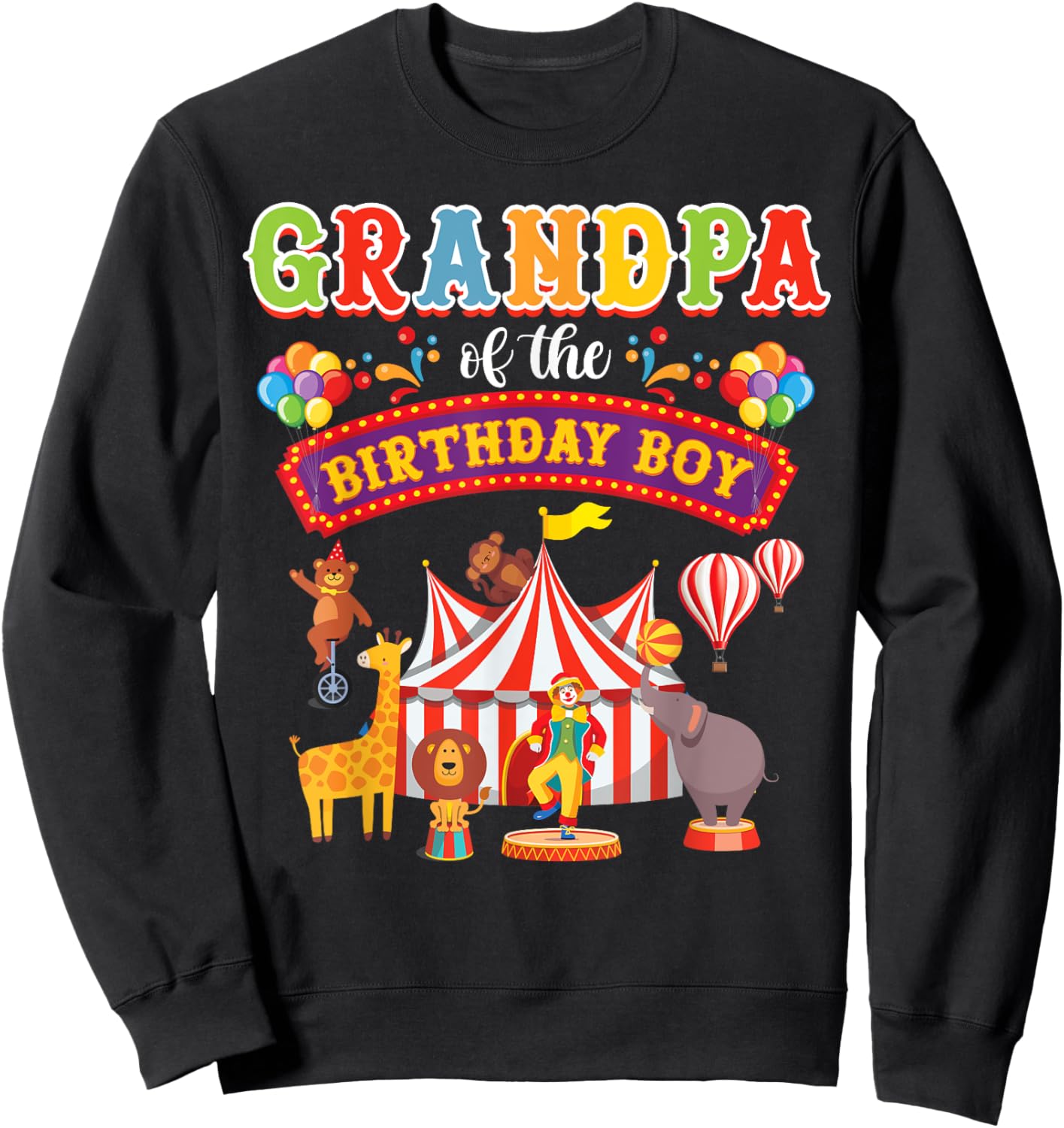 Grandpa Of The Birthday Boy Carnival Circus 1st Birthday Sweatshirt - Sweatshirt | Black