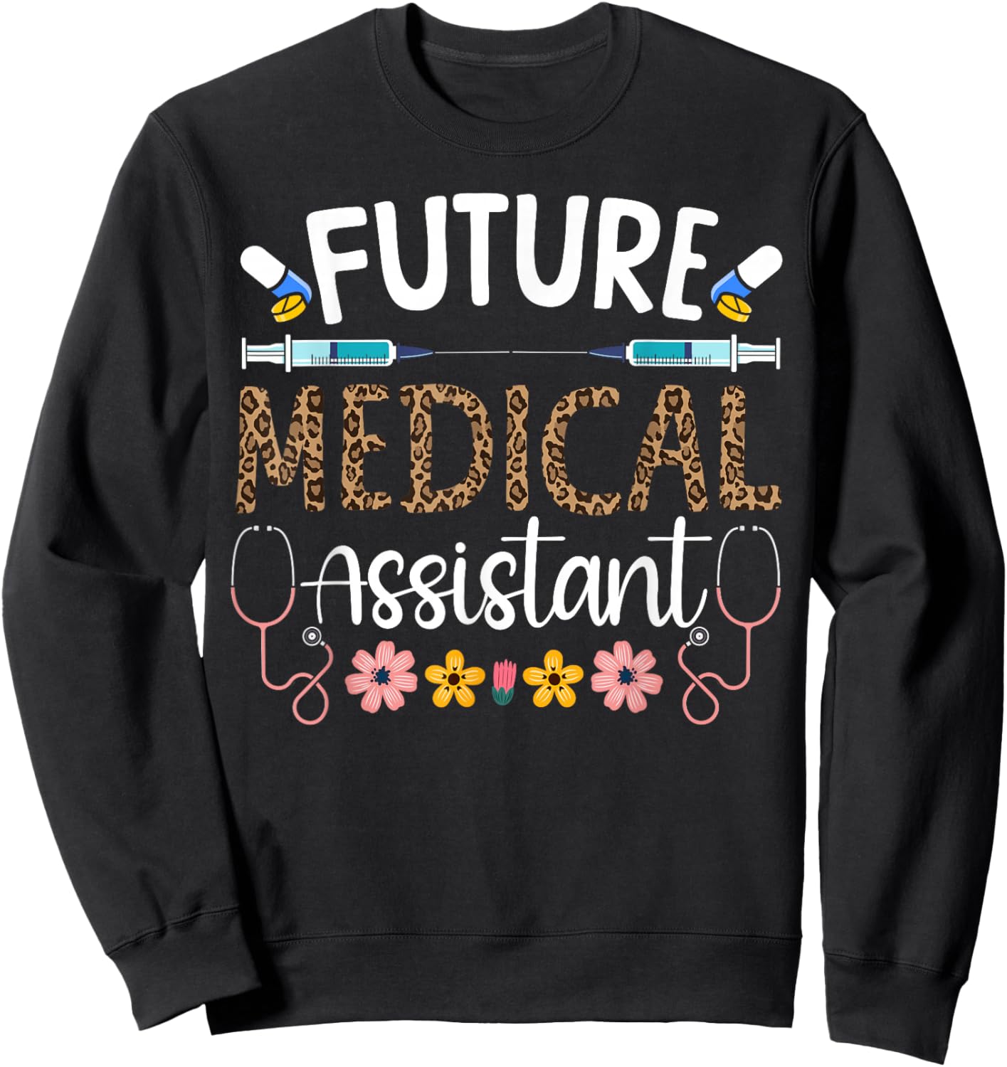 Certified Medical Assistant Future in Training CMA Future Sweatshirt - Sweatshirt | Black