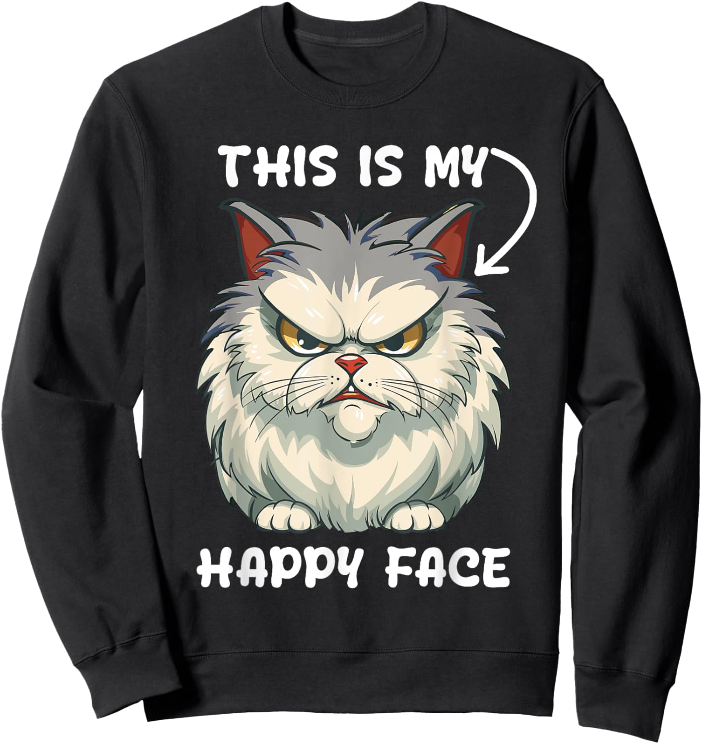 This Is My Happy Face Funny Cat With Grumpy Face Cat Lover Sweatshirt - Sweatshirt | Black
