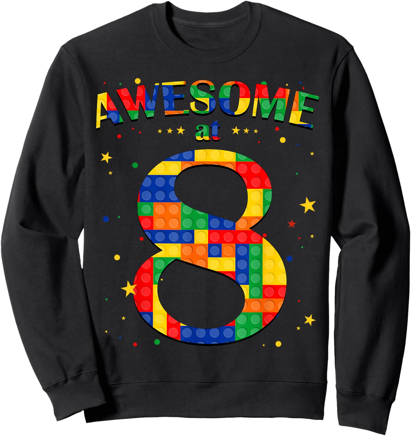 Building Blocks Bricks Awesome at 8 Years Old Birthday Boy Sweatshirt - Sweatshirt | Black