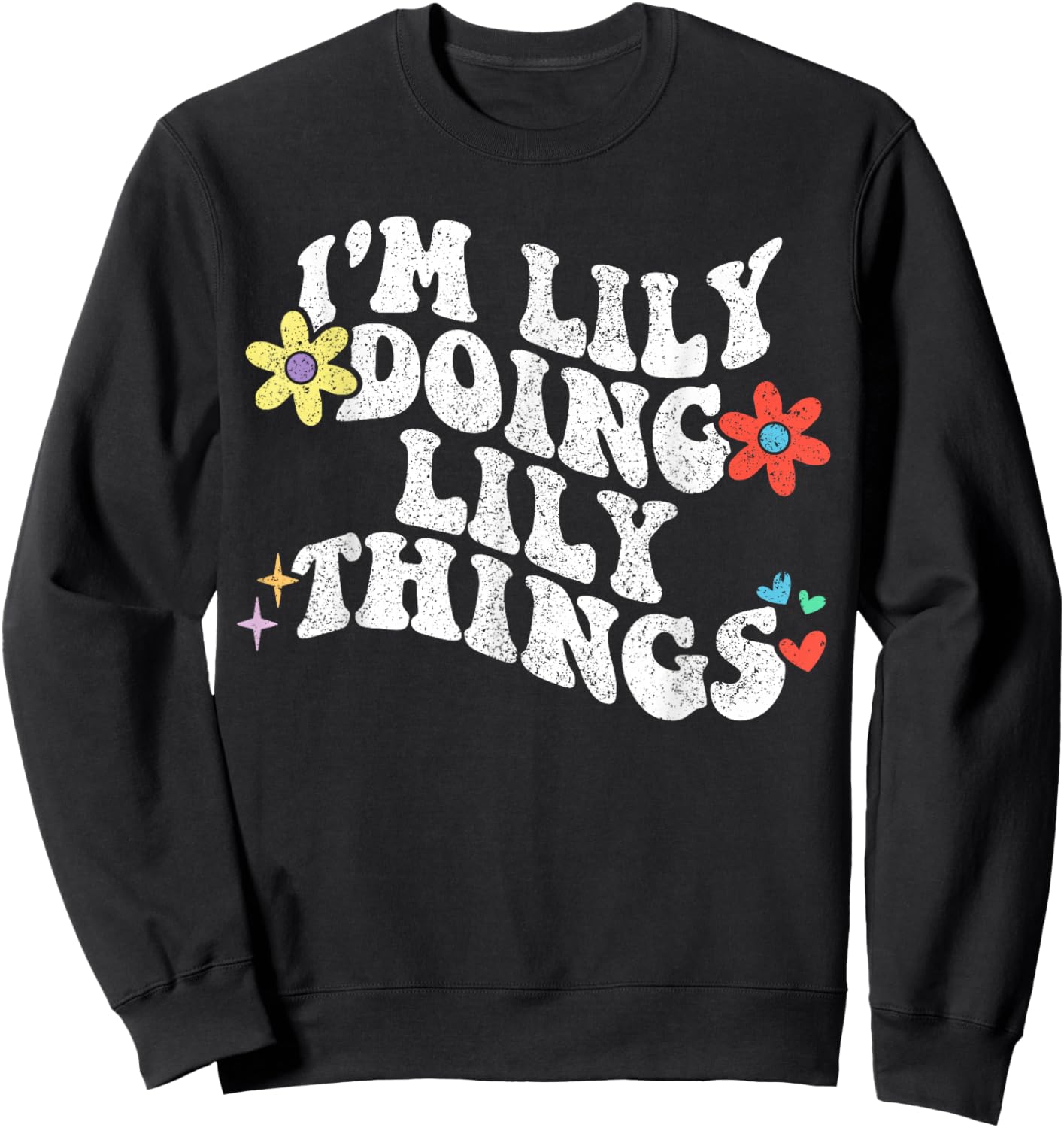 Retro Groovy Im Lily Doing Lily Things Funny Mother's Day Sweatshirt - Sweatshirt | Black