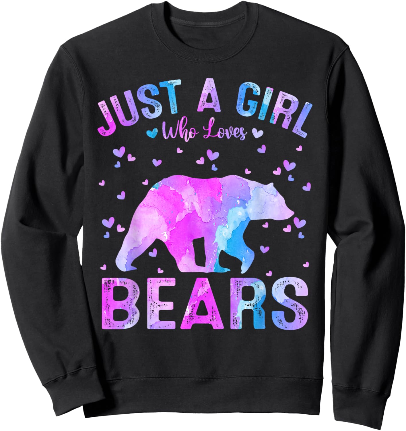 Colorful Just A Girl Who Loves Bears Women Girls Sweatshirt - Sweatshirt | Black