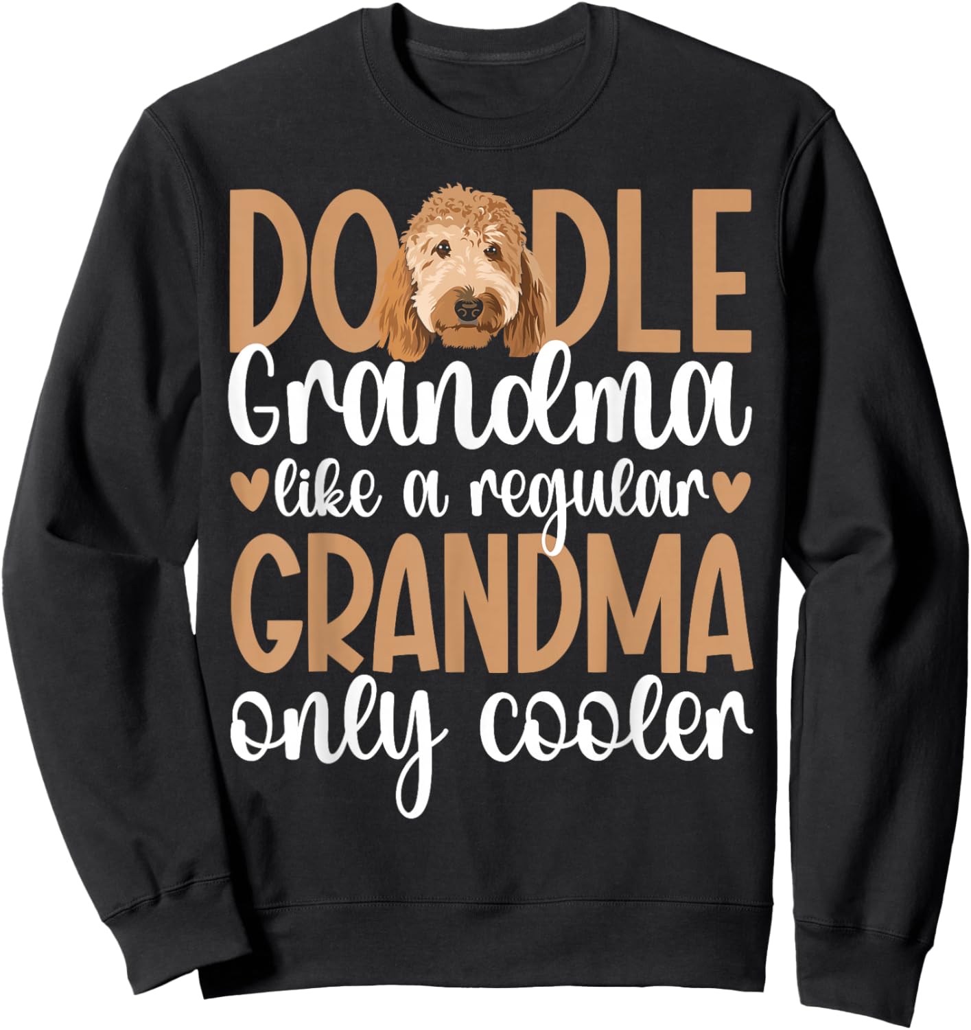 Cool Doodle Grandma Of A Goldendoodle Grandmother Sweatshirt - Sweatshirt | Black