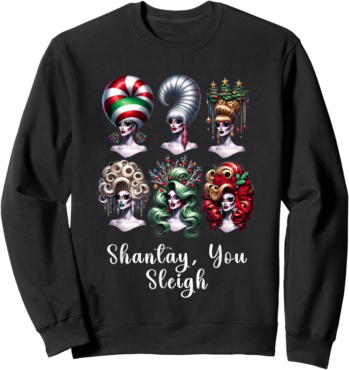 Drag Race Shantay You Stay Shandy Sleigh Christmas Holiday Sweatshirt - Sweatshirt | Black