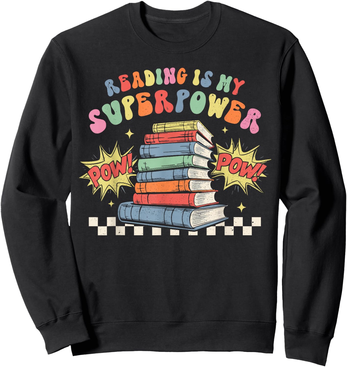 Funny Reading Is My Superpower Book Lover Bookworm Librarian Sweatshirt - Sweatshirt | Black