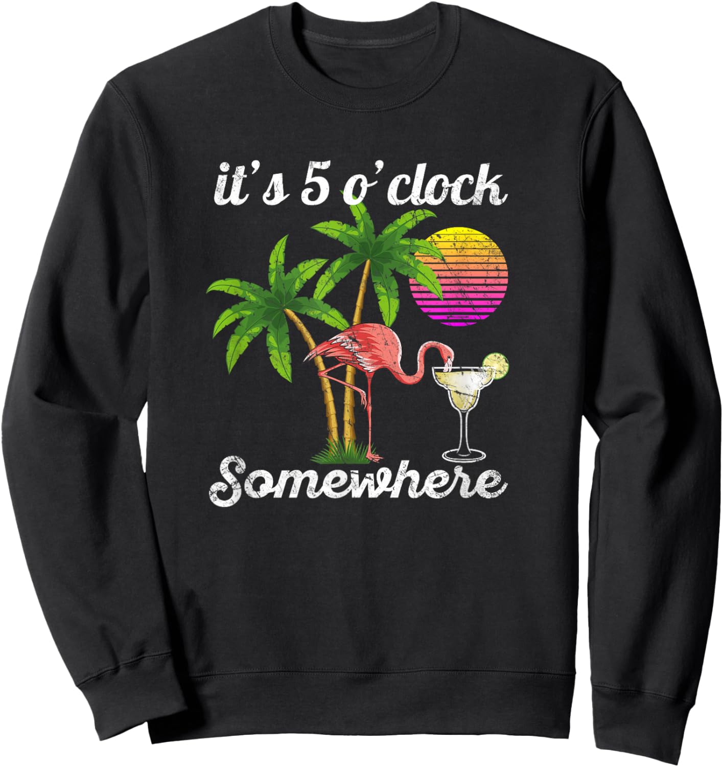 it's 5 o'clock somewhere. Tropical Flamingo margarita Sweatshirt - Sweatshirt | Black