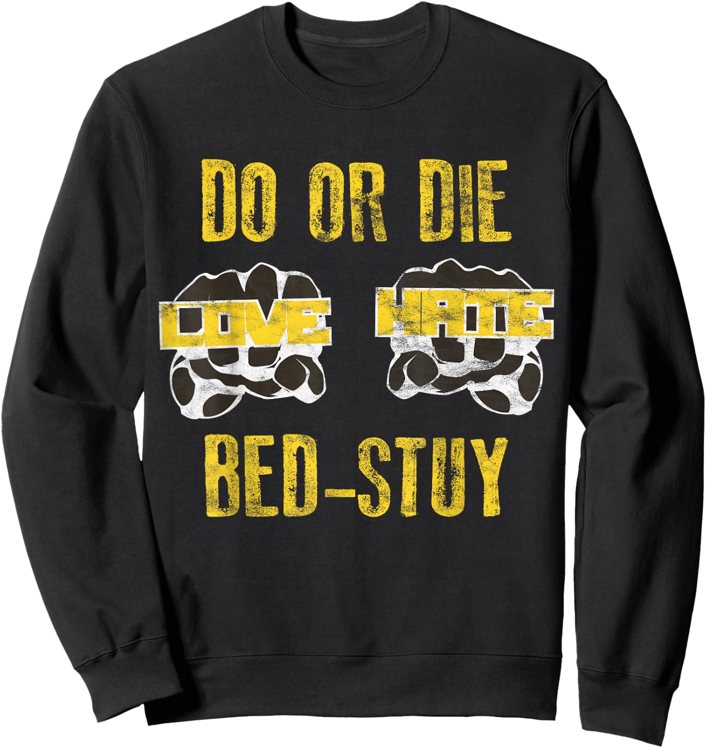 Retro 80s Do or Die Bed Stuy Hip Hop Style Sweatshirt - Sweatshirt | Black
