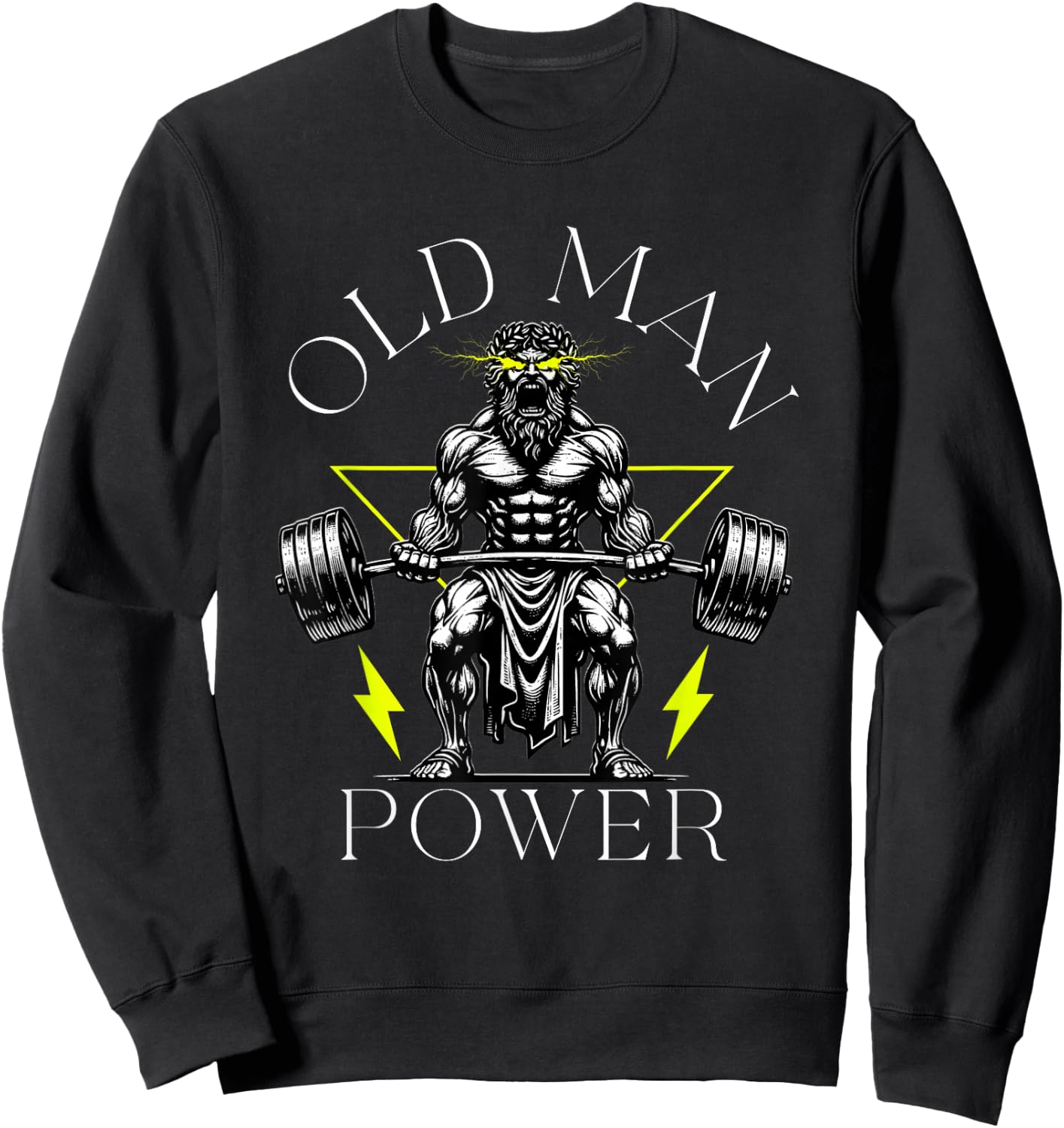 Old Man Power Weightlifter, Funny Fitness Gym Weights Sweatshirt - Sweatshirt | Black