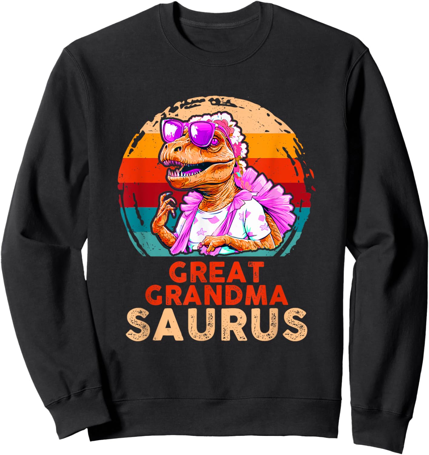 Funny Grandmasaurus Dinosaur Great Grandma Saurus Family Sweatshirt - Sweatshirt | Black