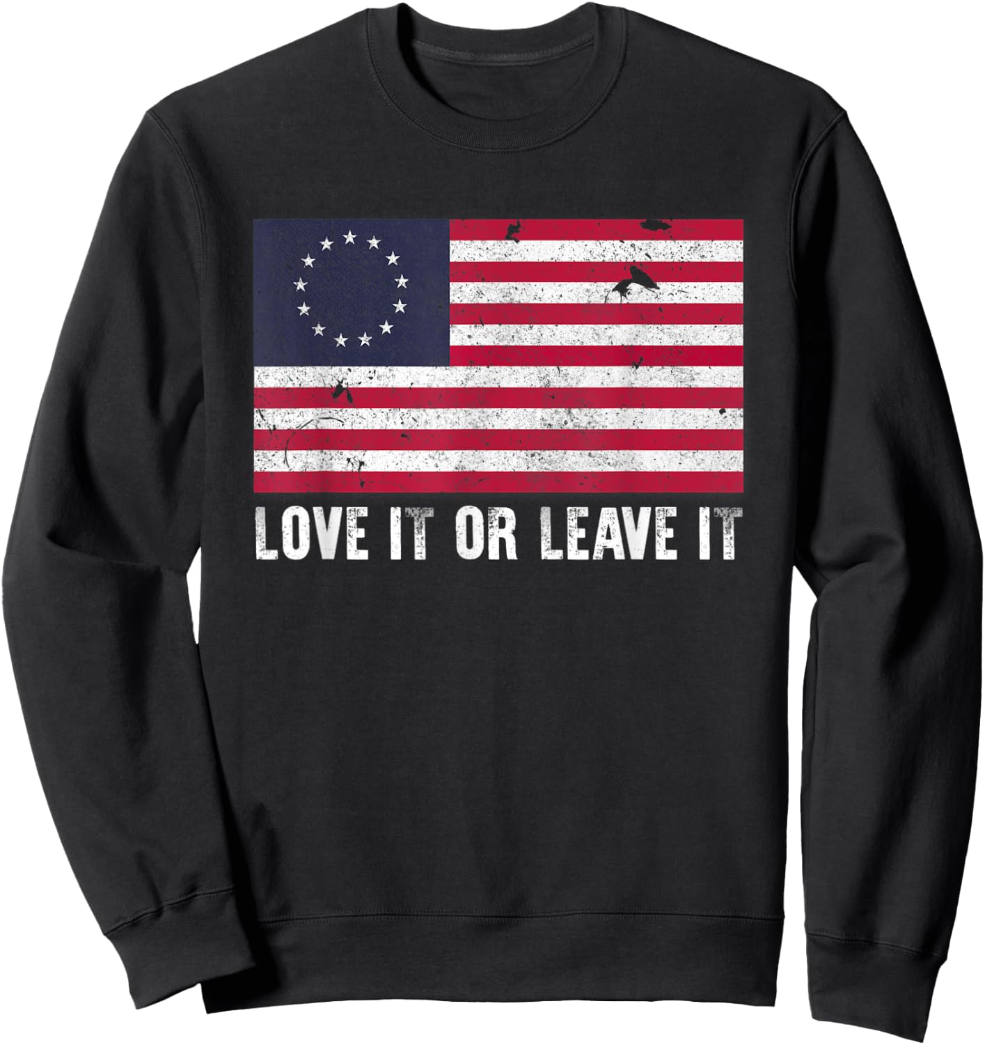 America Love It Or Leave It Sweatshirt - Sweatshirt | Black