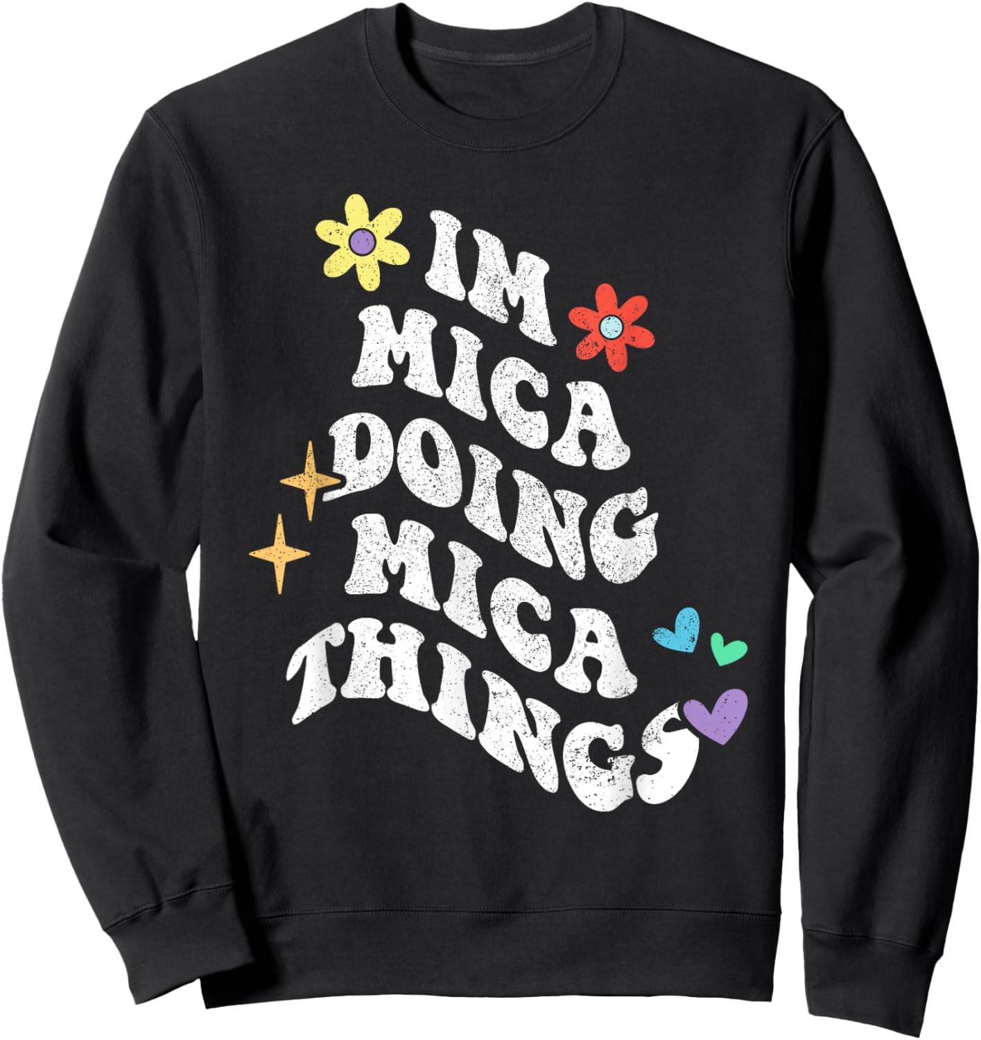 Retro Groovy Im Mica Doing Mica Things Funny Mother's Day Sweatshirt - Sweatshirt | Black