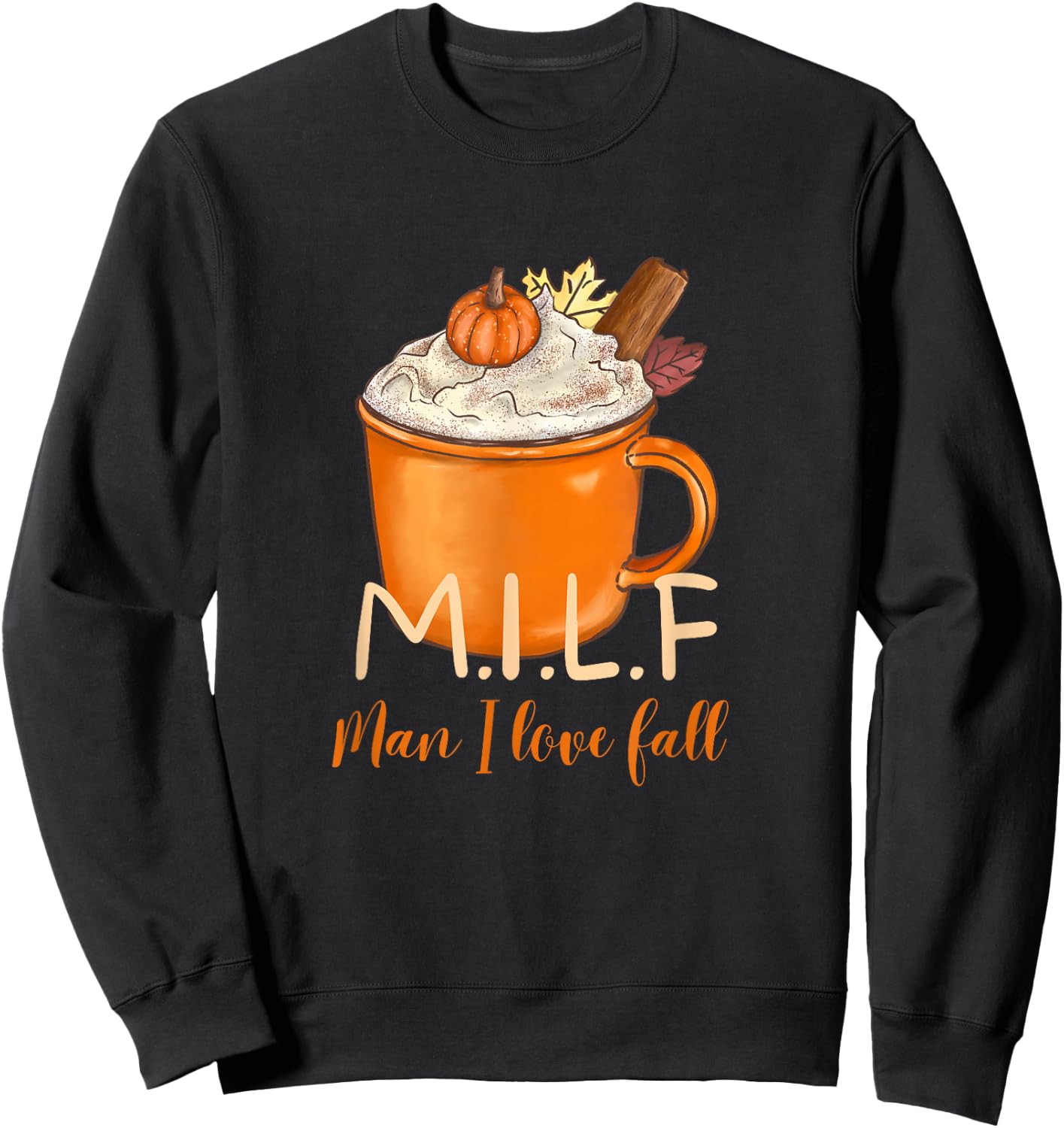 M.ILF Man I Love Fall Pumpkin Spice Sweatshirt - Sweatshirt | Black