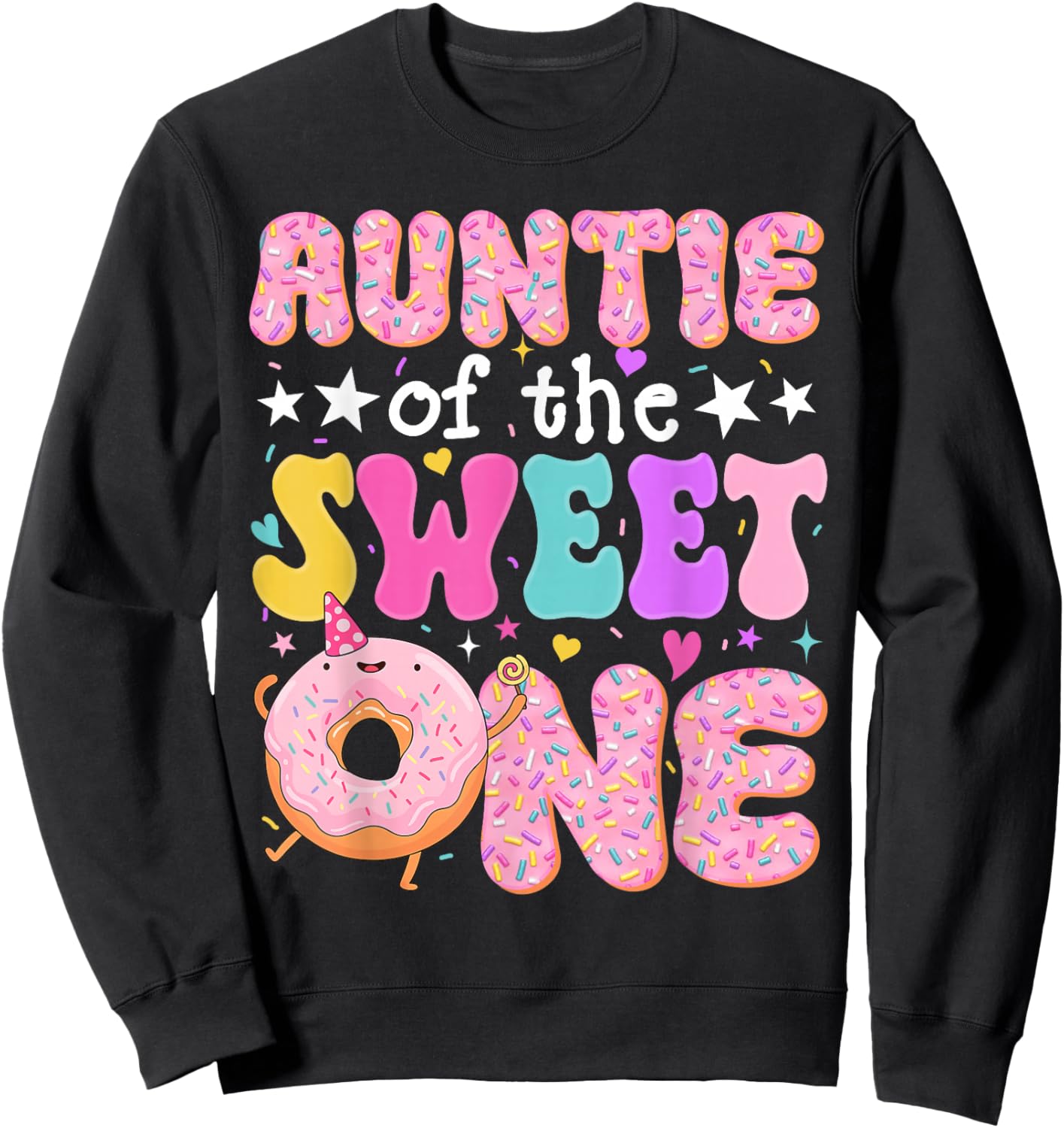 Auntie of The Sweet One 1st Birthday Donut Bday Party Sweatshirt - Sweatshirt | Black