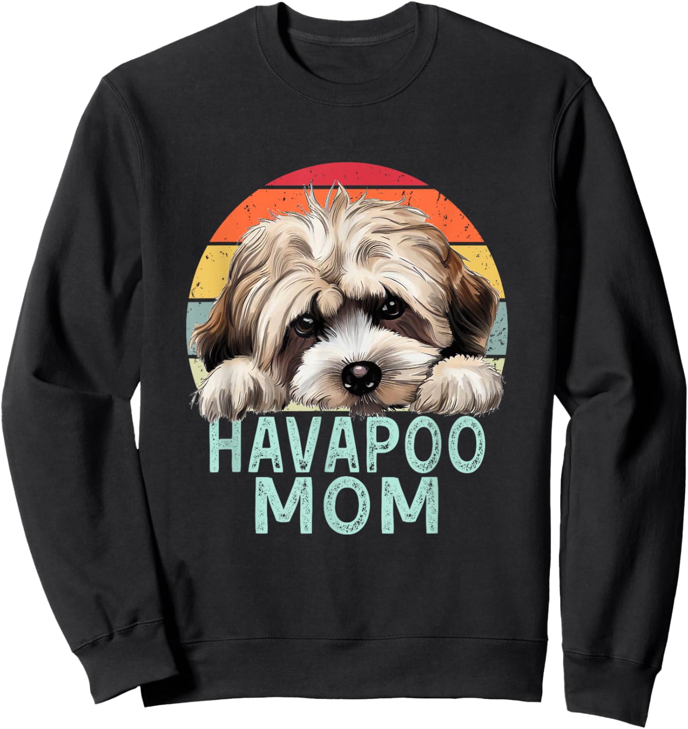 Havapoo Dog Mom Retro Vintage Funny My Dogs Are My Cardio Sweatshirt - Sweatshirt | Black