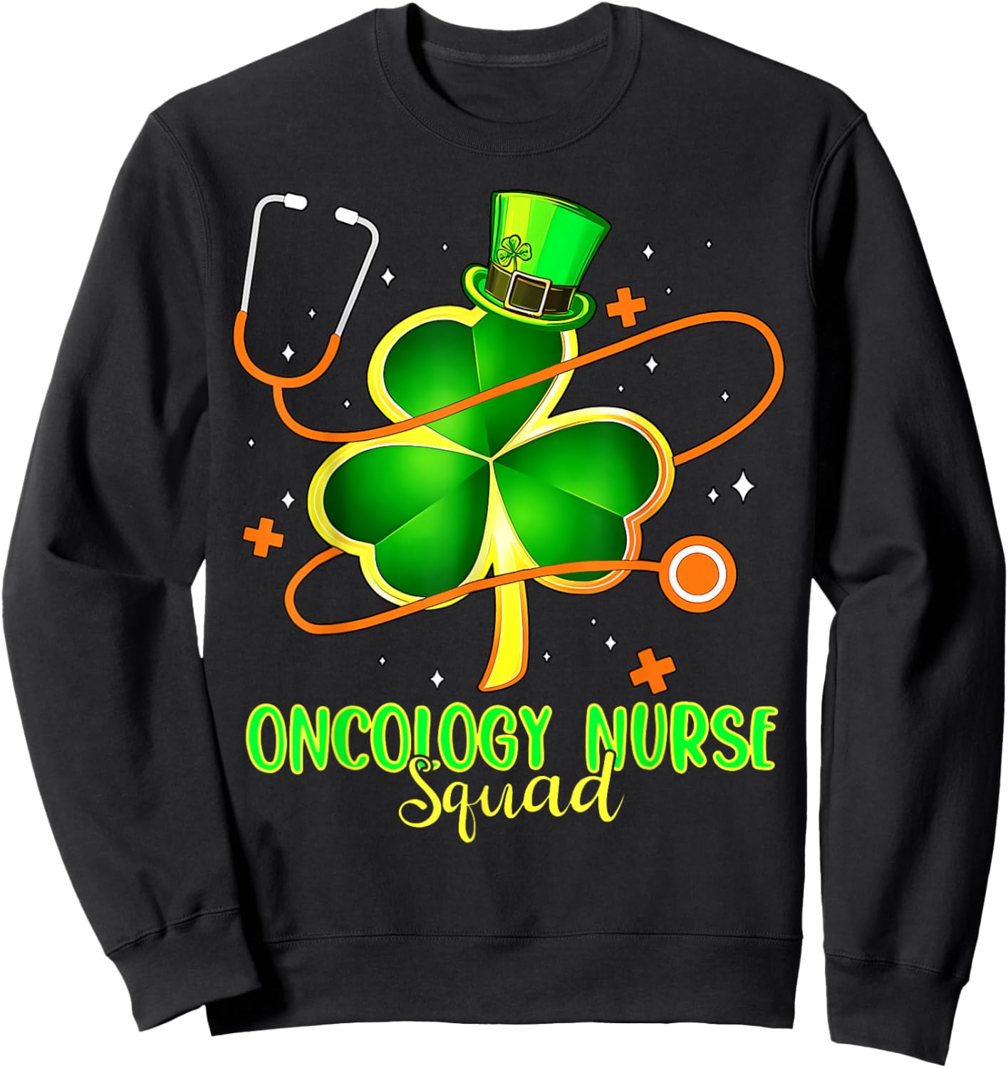 Funny Stethoscope Shamrock Oncology Nurse St Patrick's Day Sweatshirt - Sweatshirt | Black