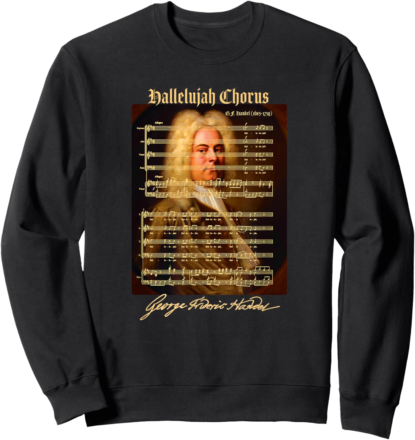 Hallelujah Chorus Sheet Music Design for Singers, Musicians Sweatshirt - Sweatshirt | Black