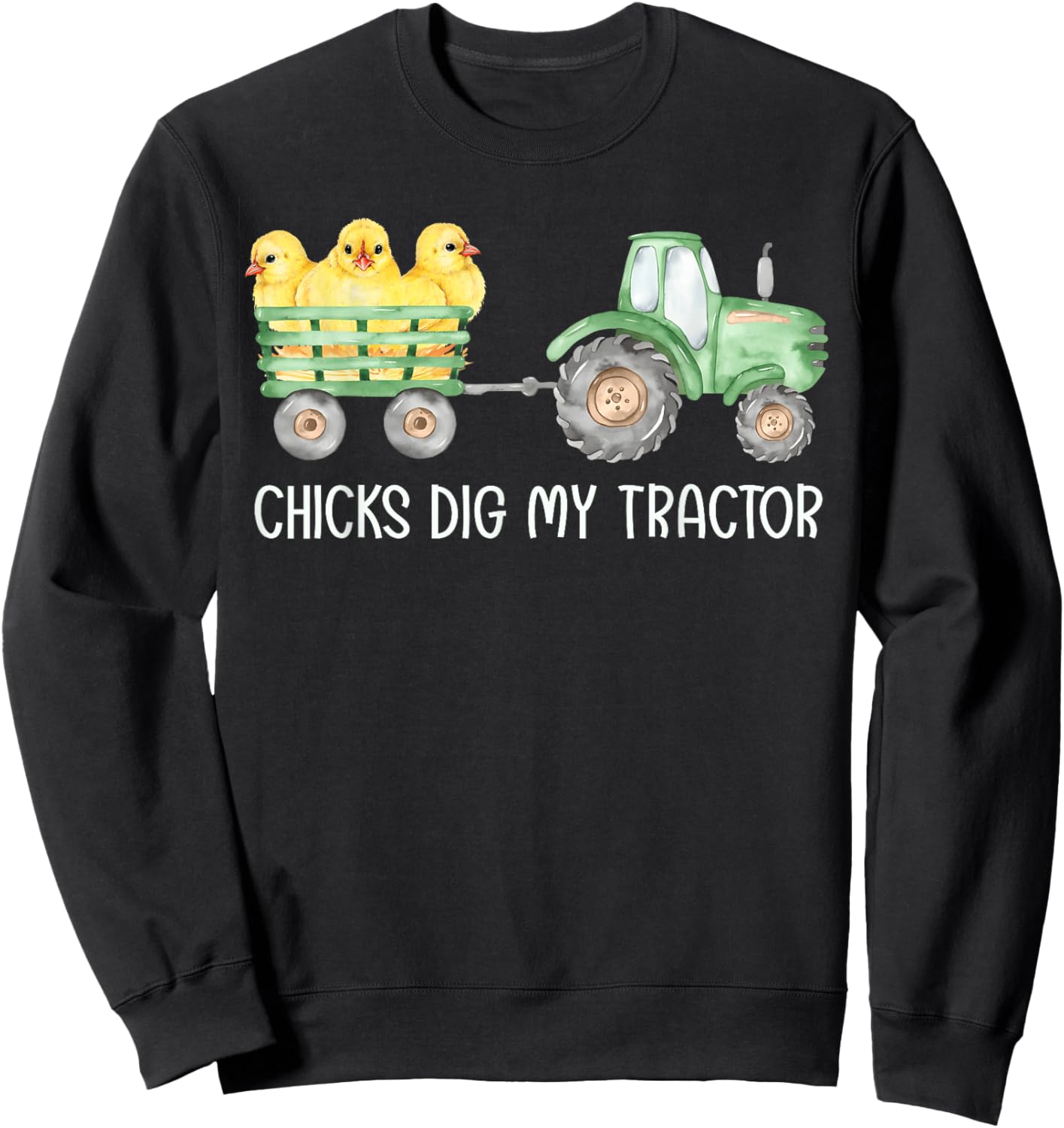 Chicks Dig My Tractor Chicken Easter Day Famer Egg Hunting Sweatshirt - Sweatshirt | Black